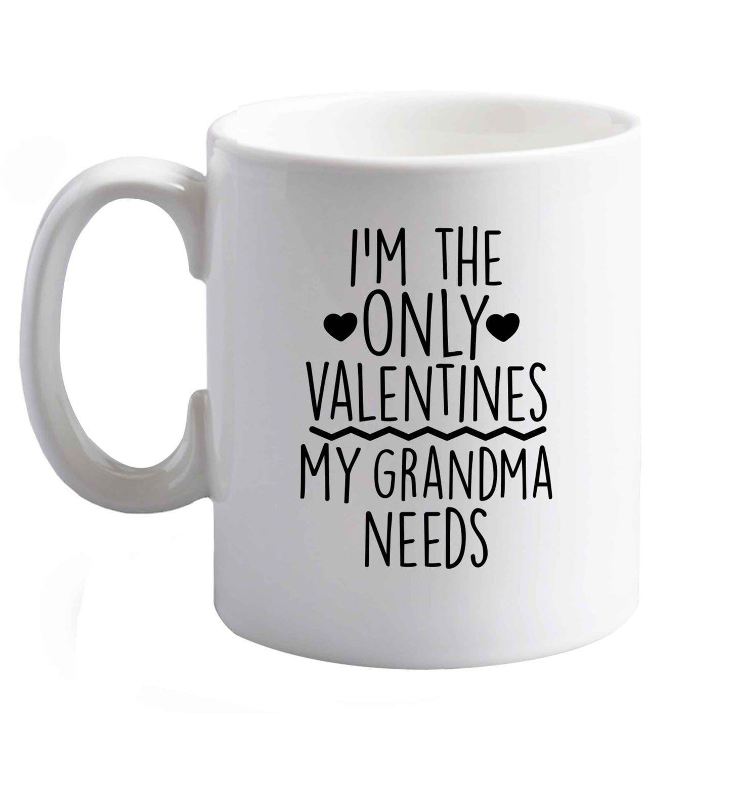 10 oz I'm the only valentines my grandma needs ceramic mug right handed
