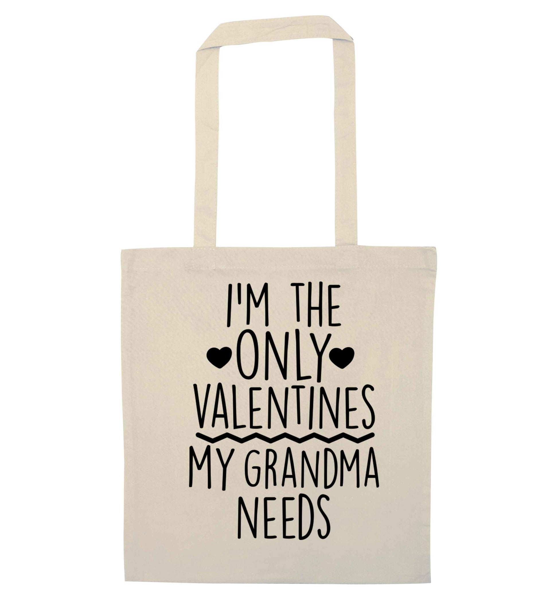 I'm the only valentines my grandma needs natural tote bag