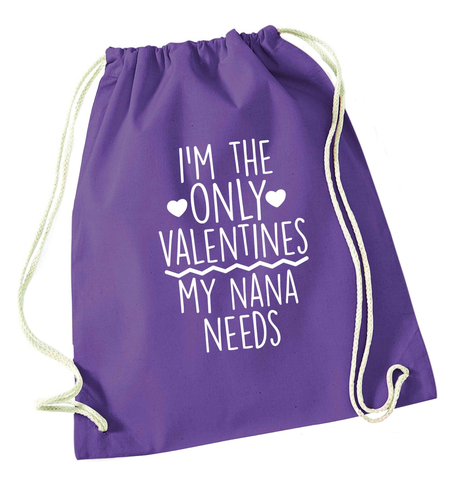 I'm the only valentines my nana needs purple drawstring bag