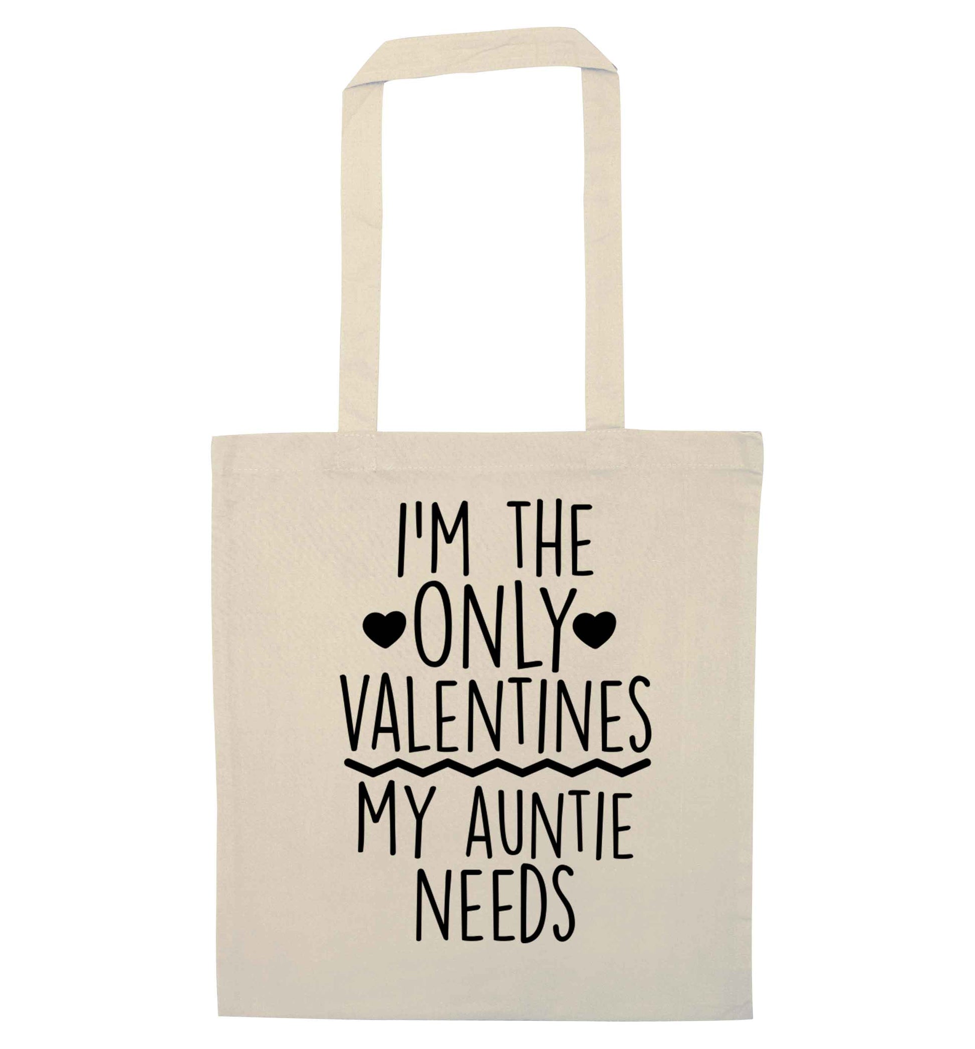 I'm the only valentines my auntie needs natural tote bag