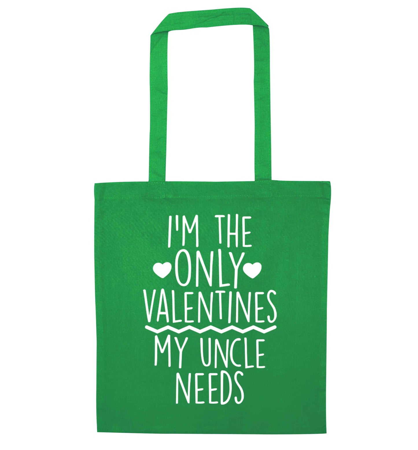 I'm the only valentines my uncle needs green tote bag