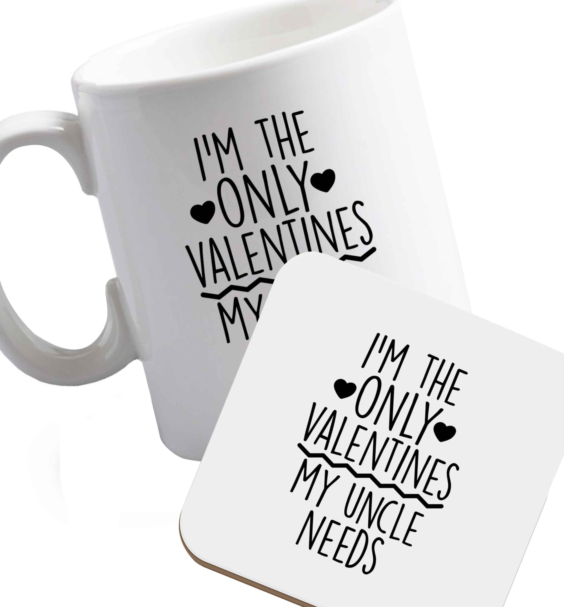 10 oz I'm the only valentines my uncle needs ceramic mug and coaster set right handed