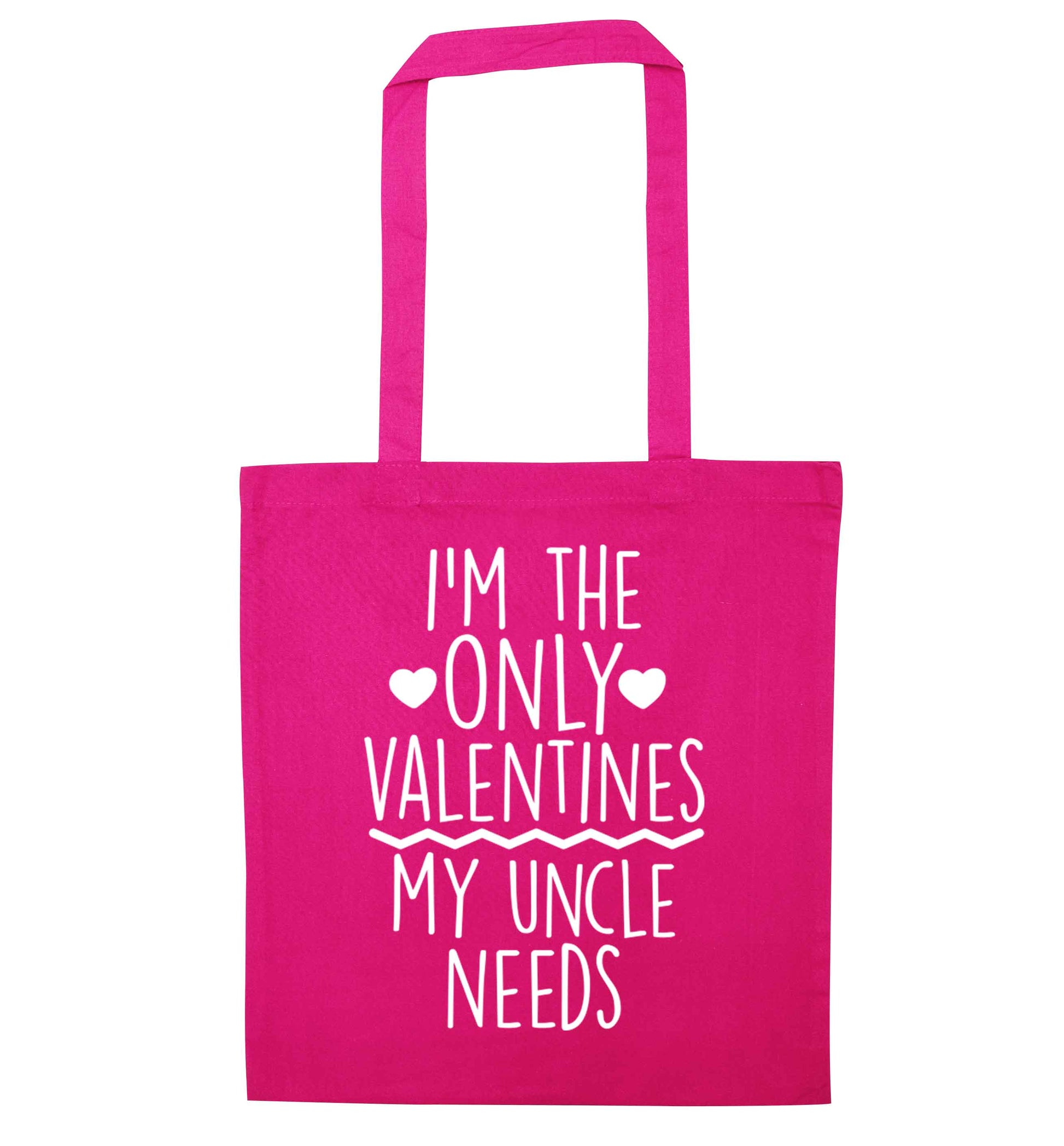 I'm the only valentines my uncle needs pink tote bag