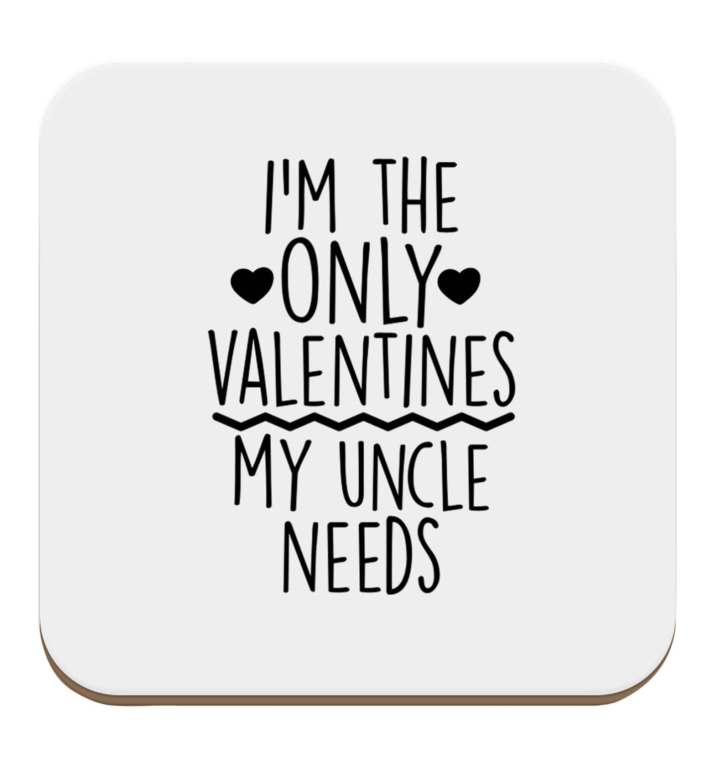 I'm the only valentines my uncle needs set of four coasters