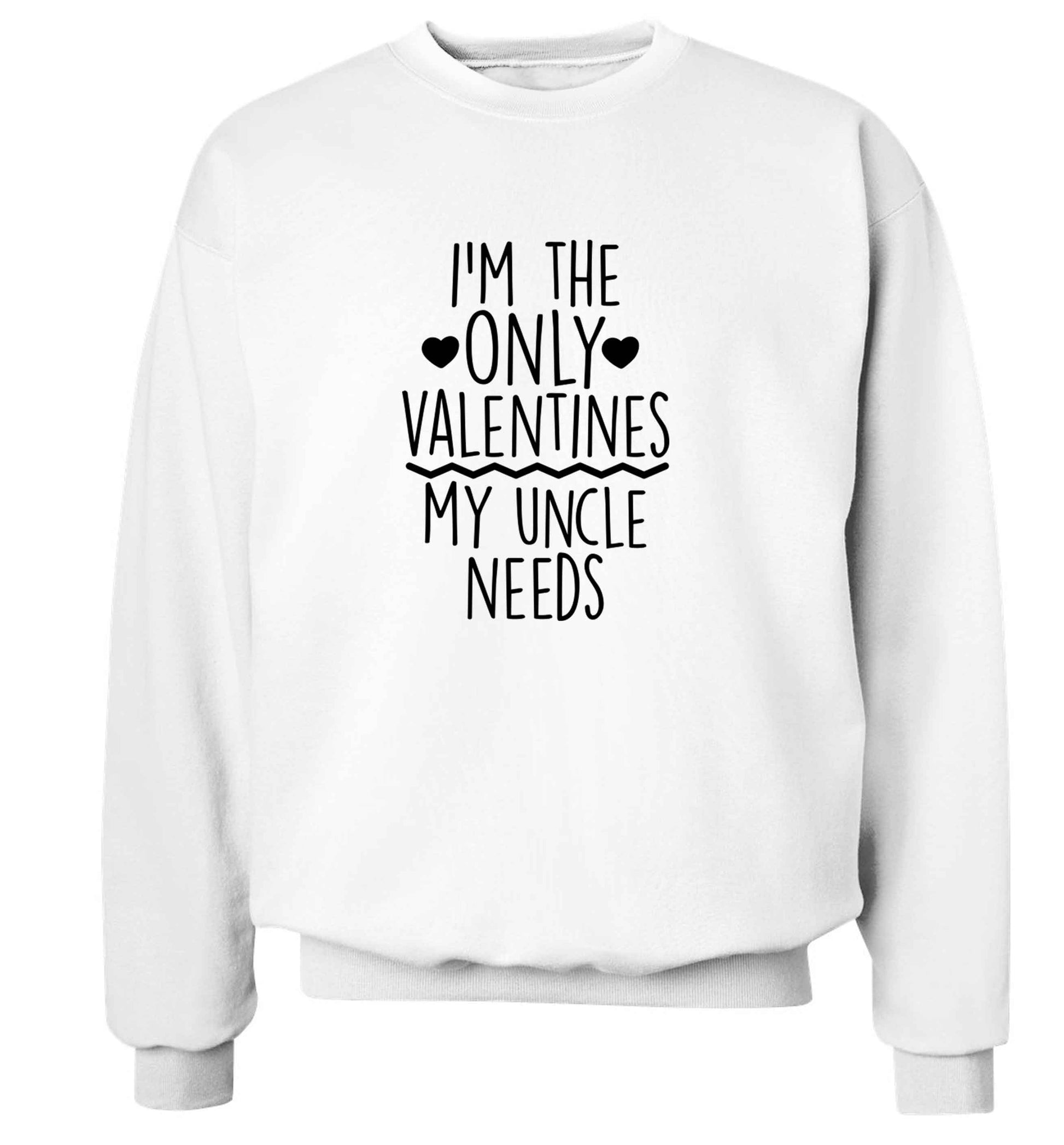 I'm the only valentines my uncle needs adult's unisex white sweater 2XL