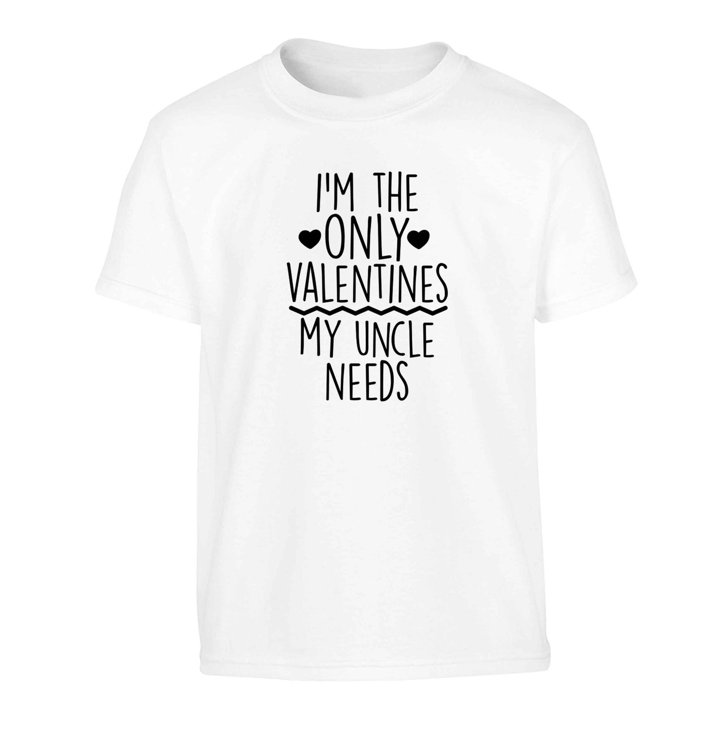 I'm the only valentines my uncle needs Children's white Tshirt 12-13 Years