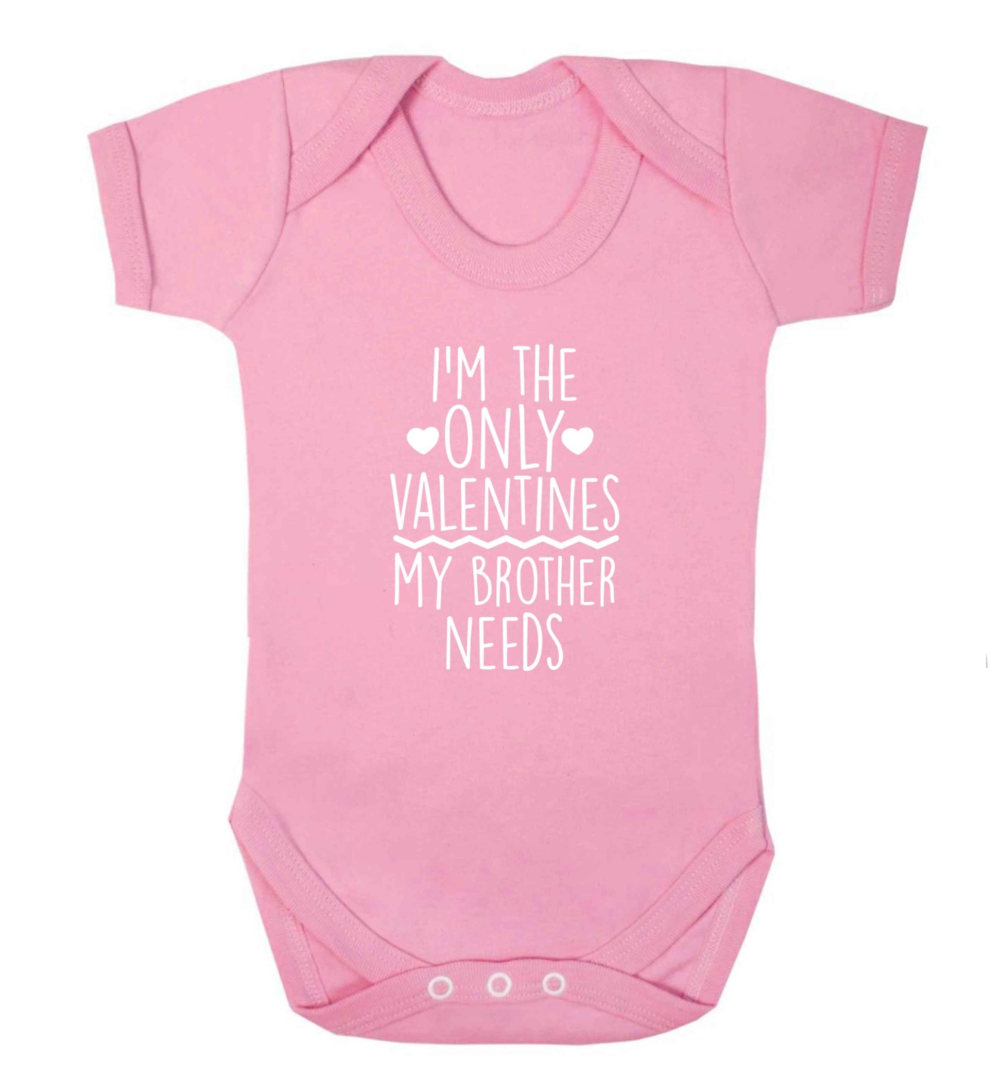 I'm the only valentines my brother needs baby vest pale pink 18-24 months