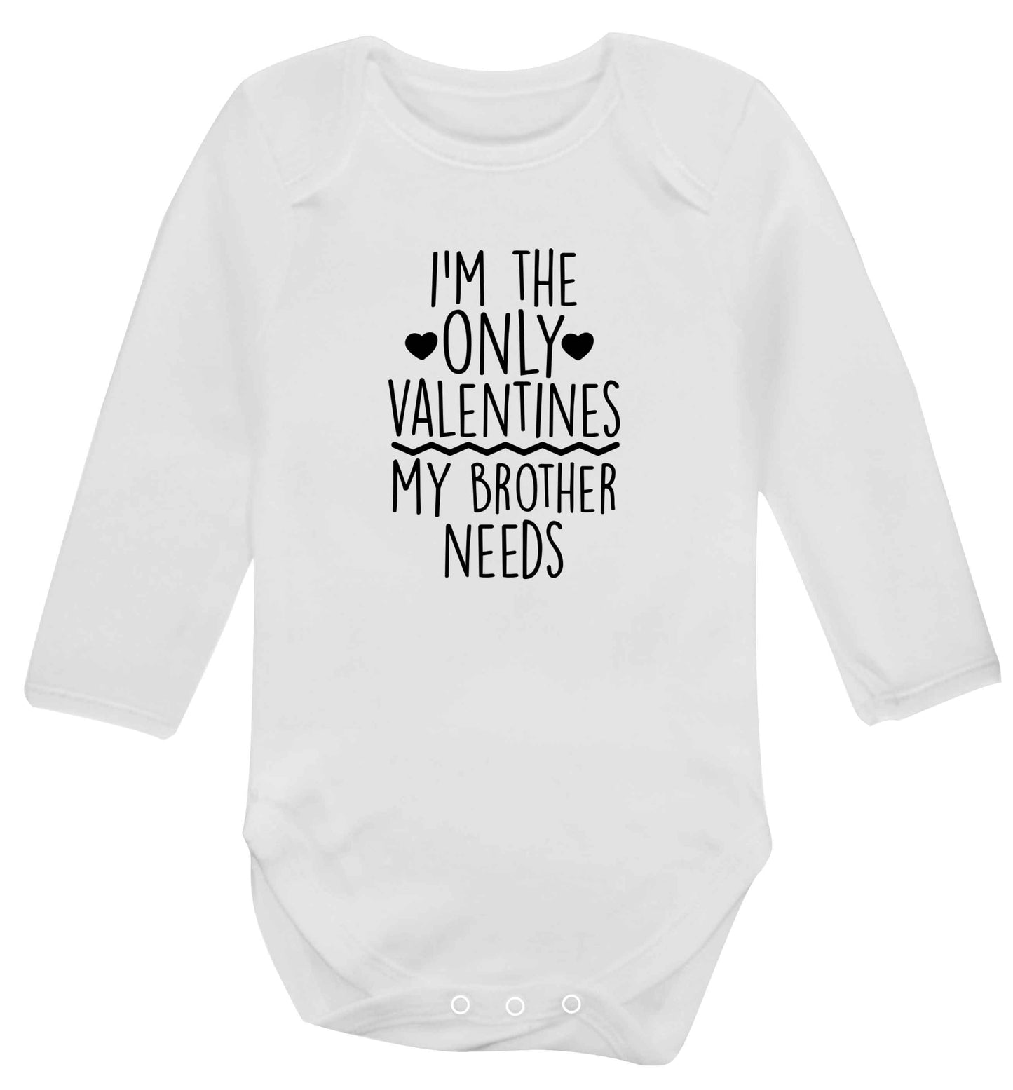 I'm the only valentines my brother needs baby vest long sleeved white 6-12 months