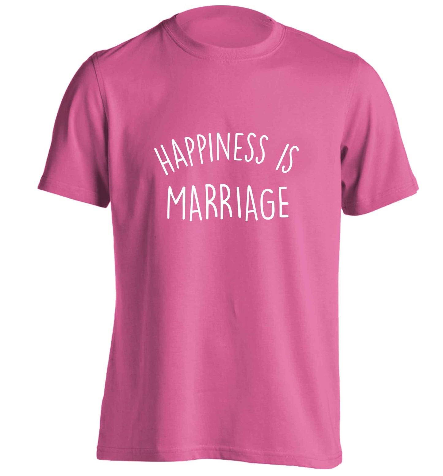 Happiness is marriage adults unisex pink Tshirt 2XL