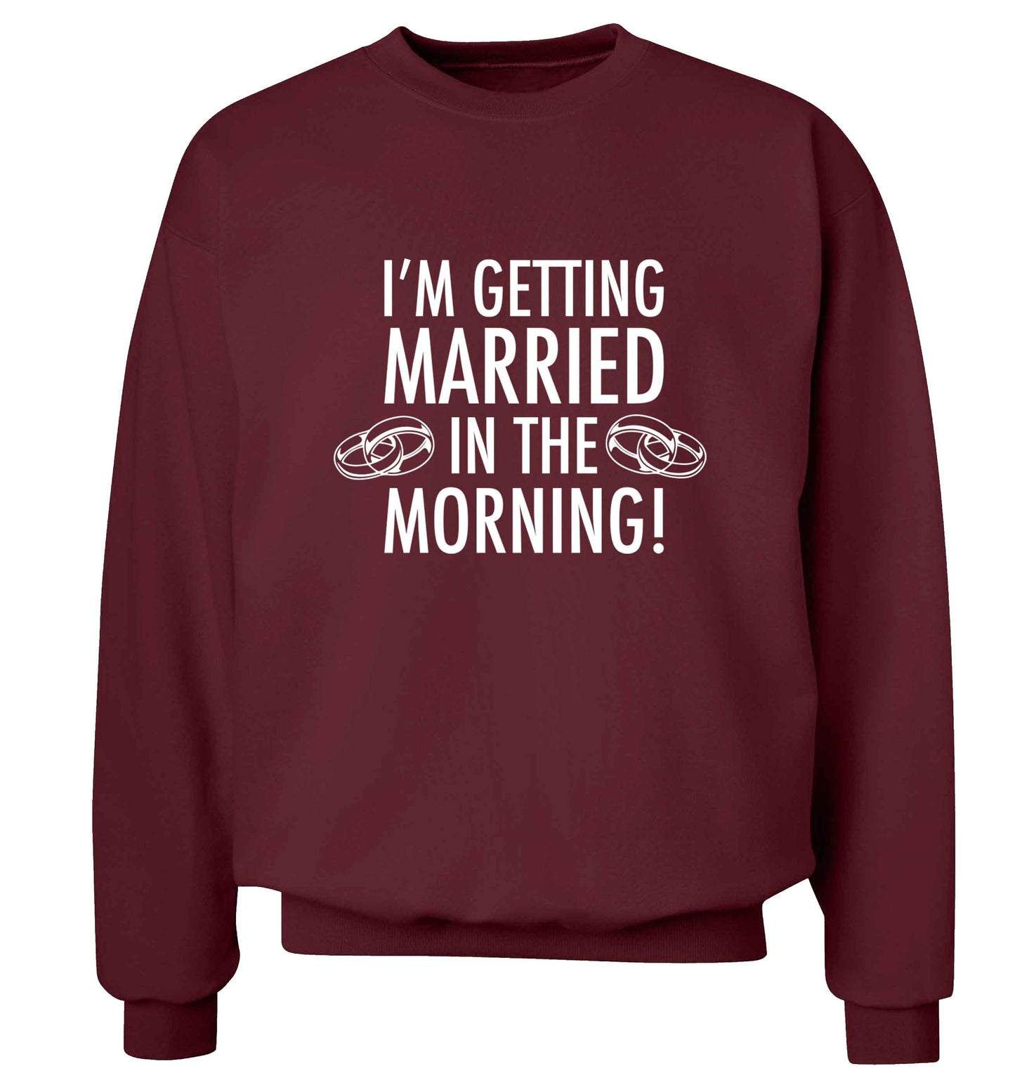 I'm getting married in the morning! adult's unisex maroon sweater 2XL
