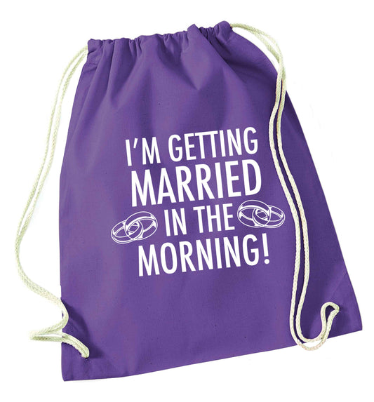 I'm getting married in the morning! purple drawstring bag