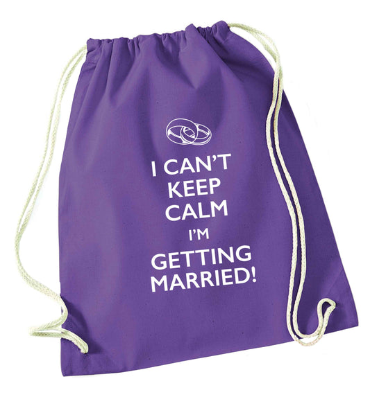 I can't keep calm I'm getting married! purple drawstring bag