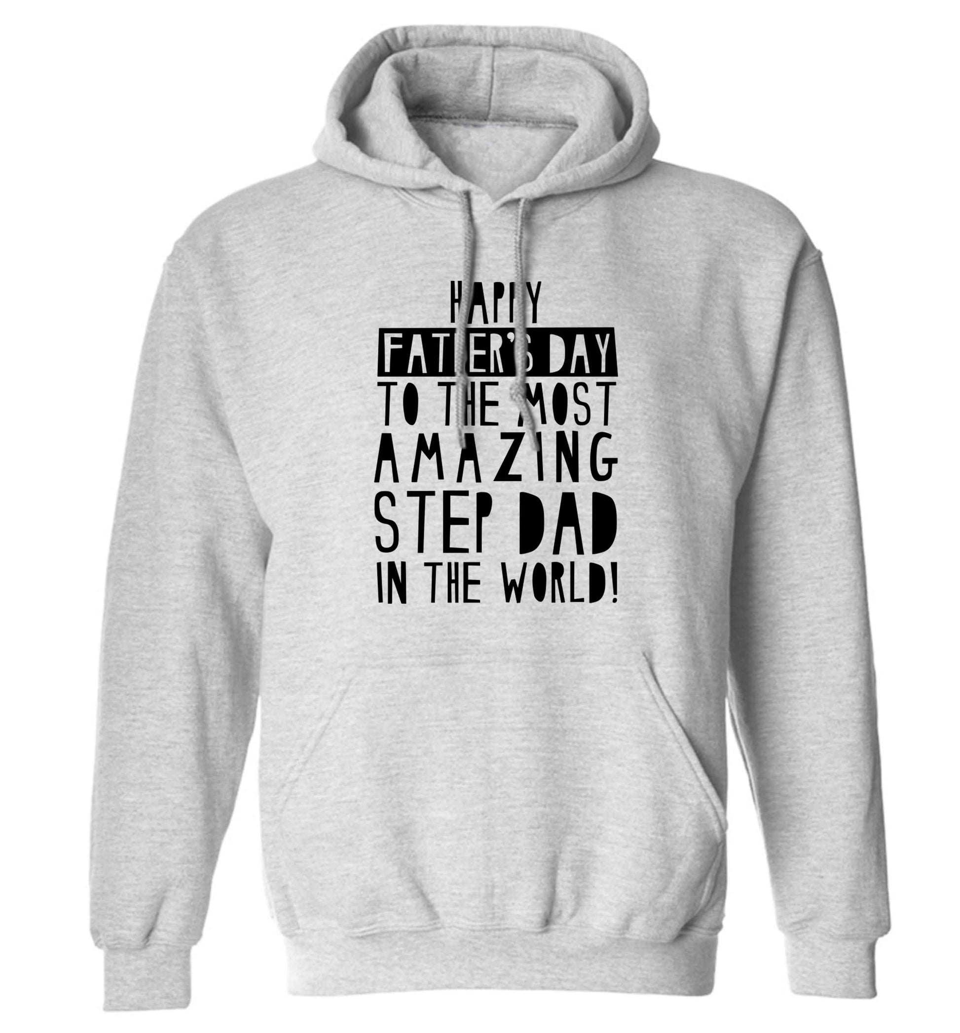Happy Father's day to the best step dad in the world adults unisex grey hoodie 2XL