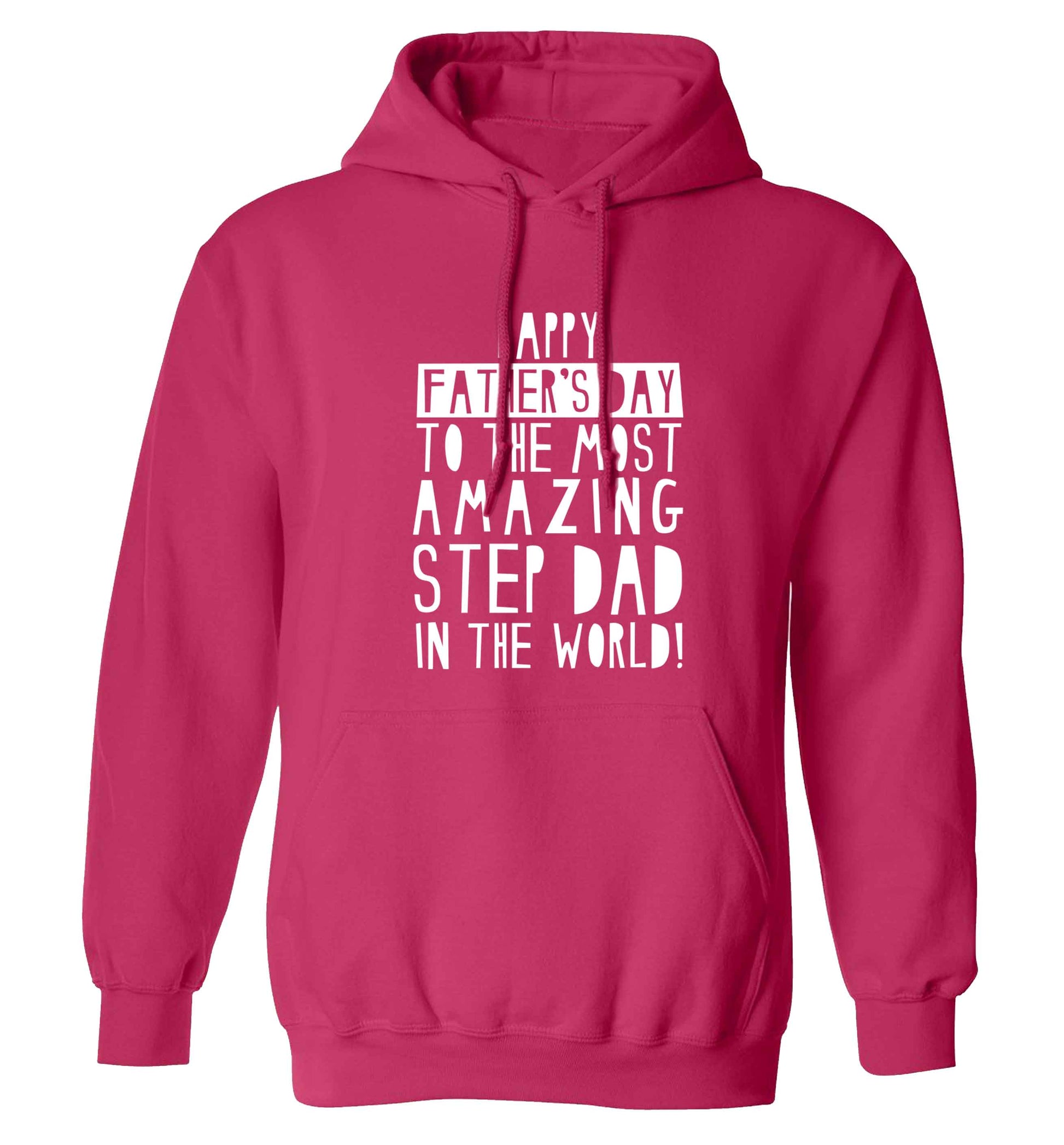Happy Father's day to the best step dad in the world adults unisex pink hoodie 2XL
