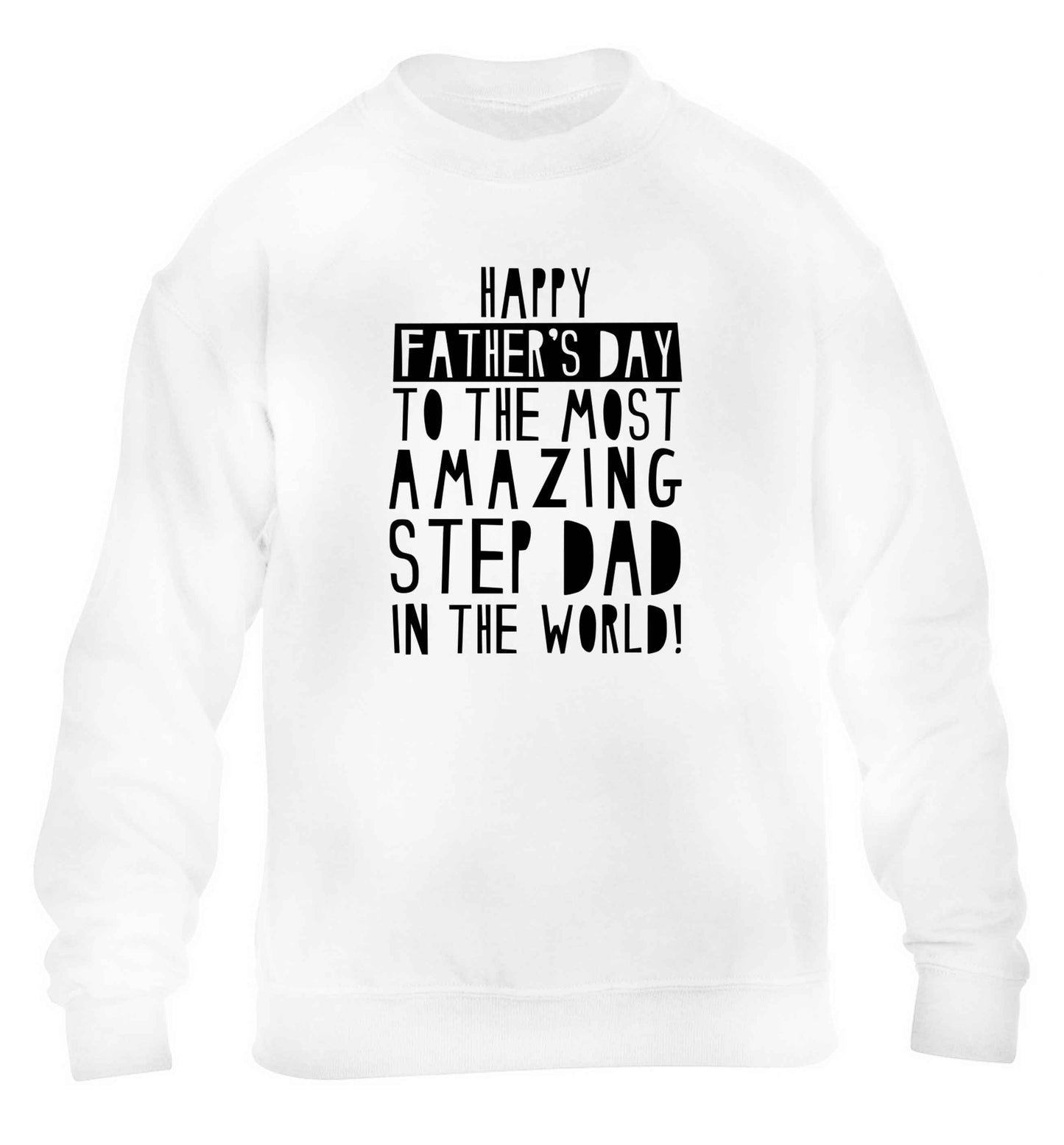 Happy Father's day to the best step dad in the world children's white sweater 12-13 Years