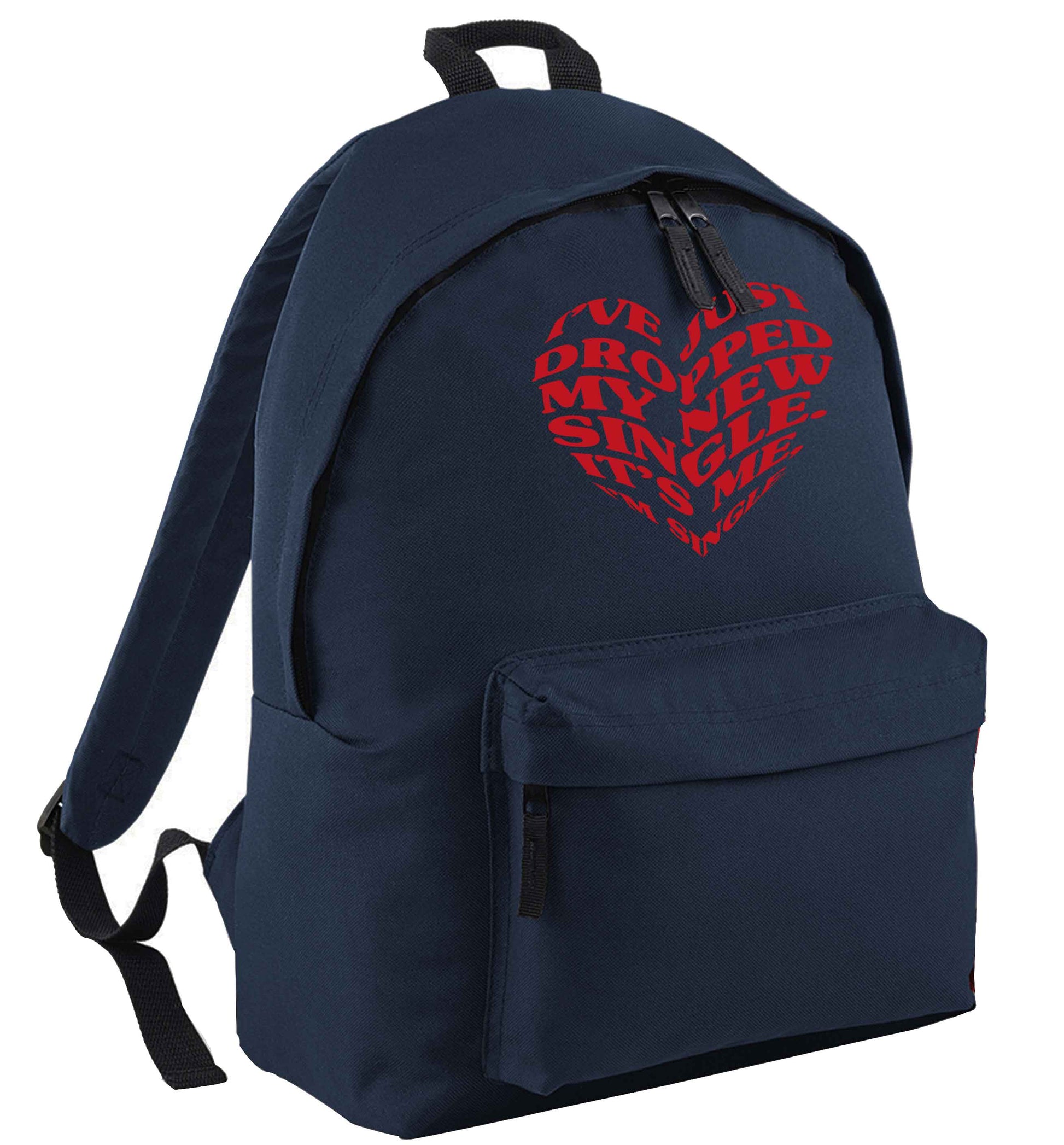I've just dropped my new single it's me I'm single navy adults backpack