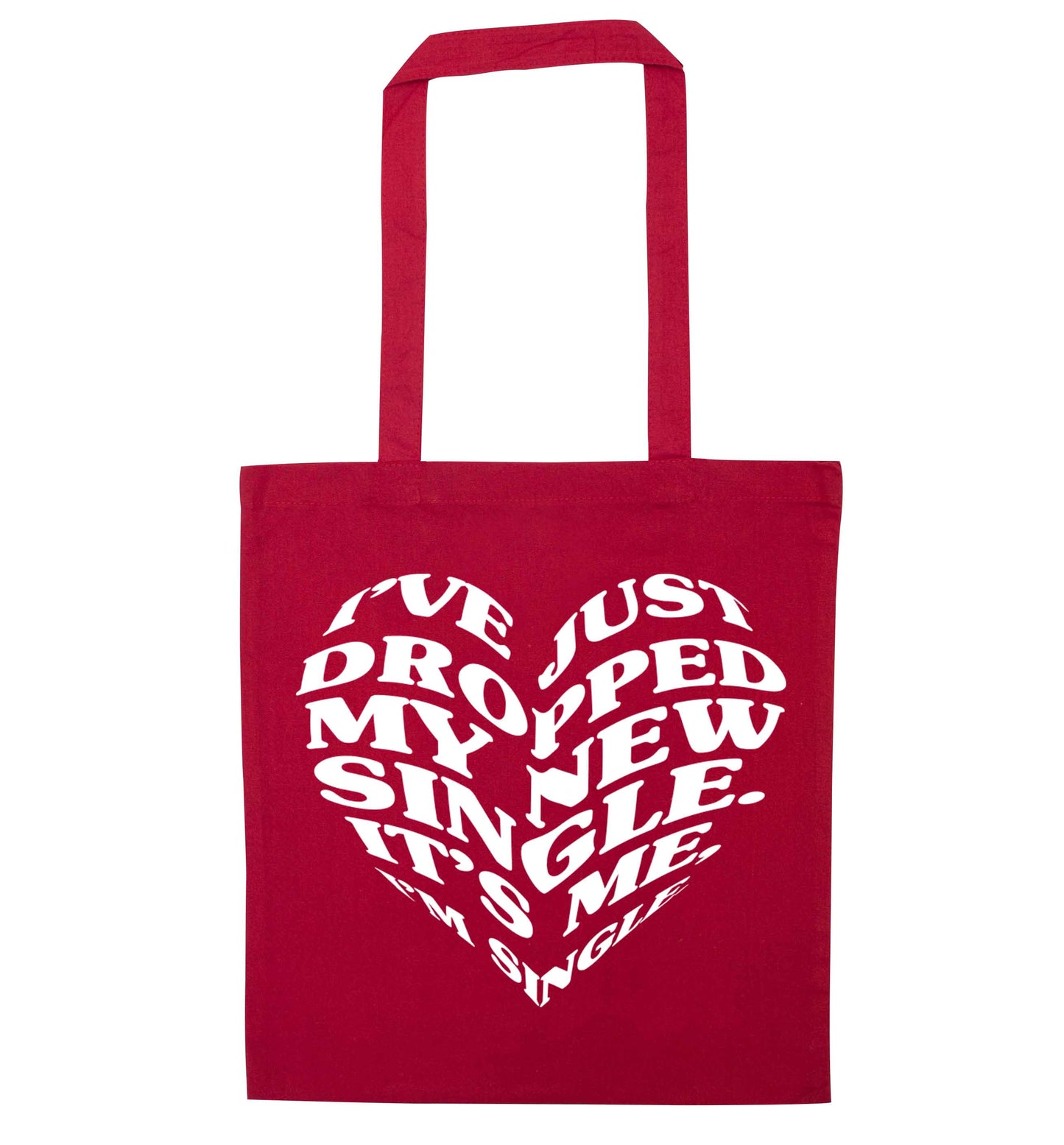 I've just dropped my new single it's me I'm single red tote bag