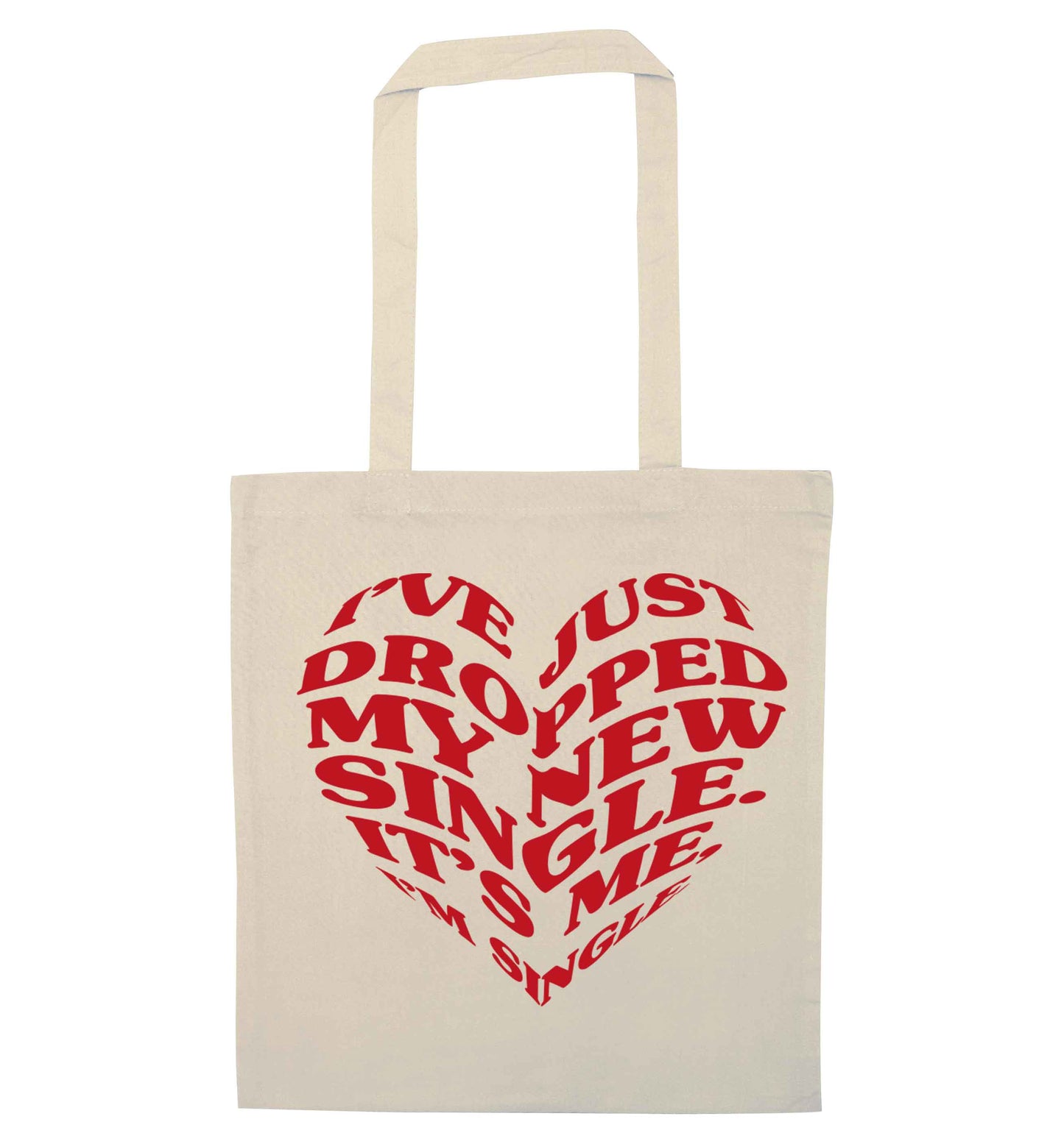 I've just dropped my new single it's me I'm single natural tote bag