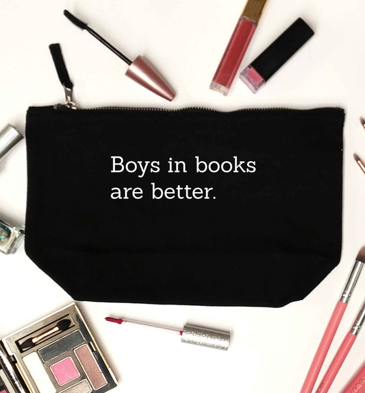 Boys in books are better black makeup bag