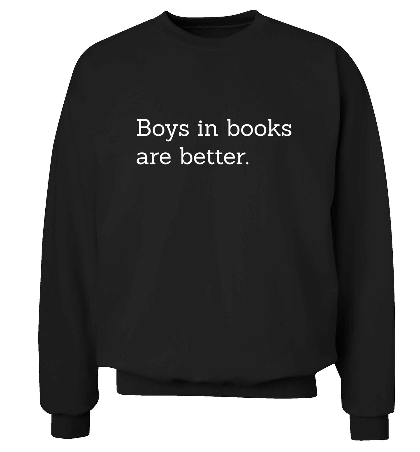 Boys in books are better adult's unisex black sweater 2XL