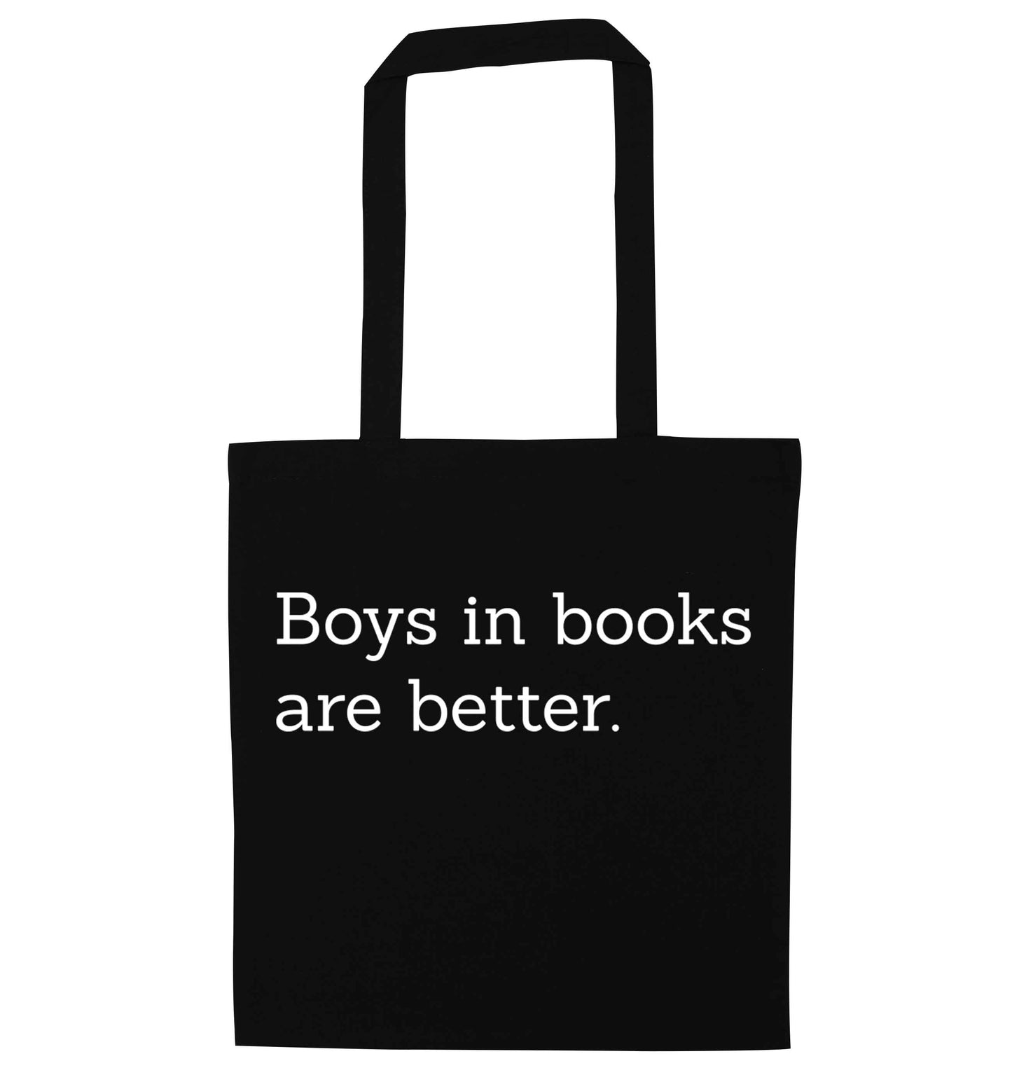 Boys in books are better black tote bag