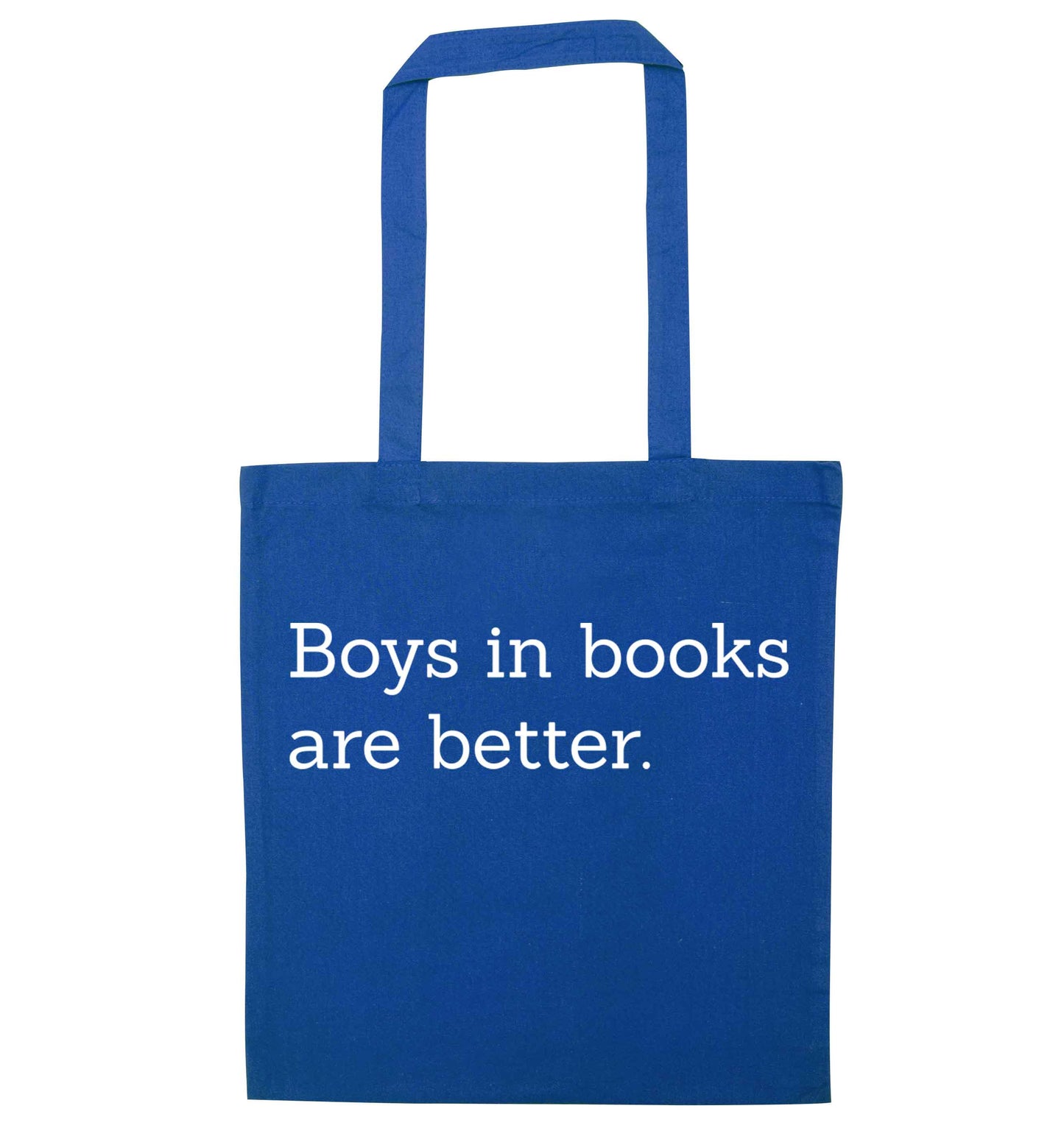 Boys in books are better blue tote bag