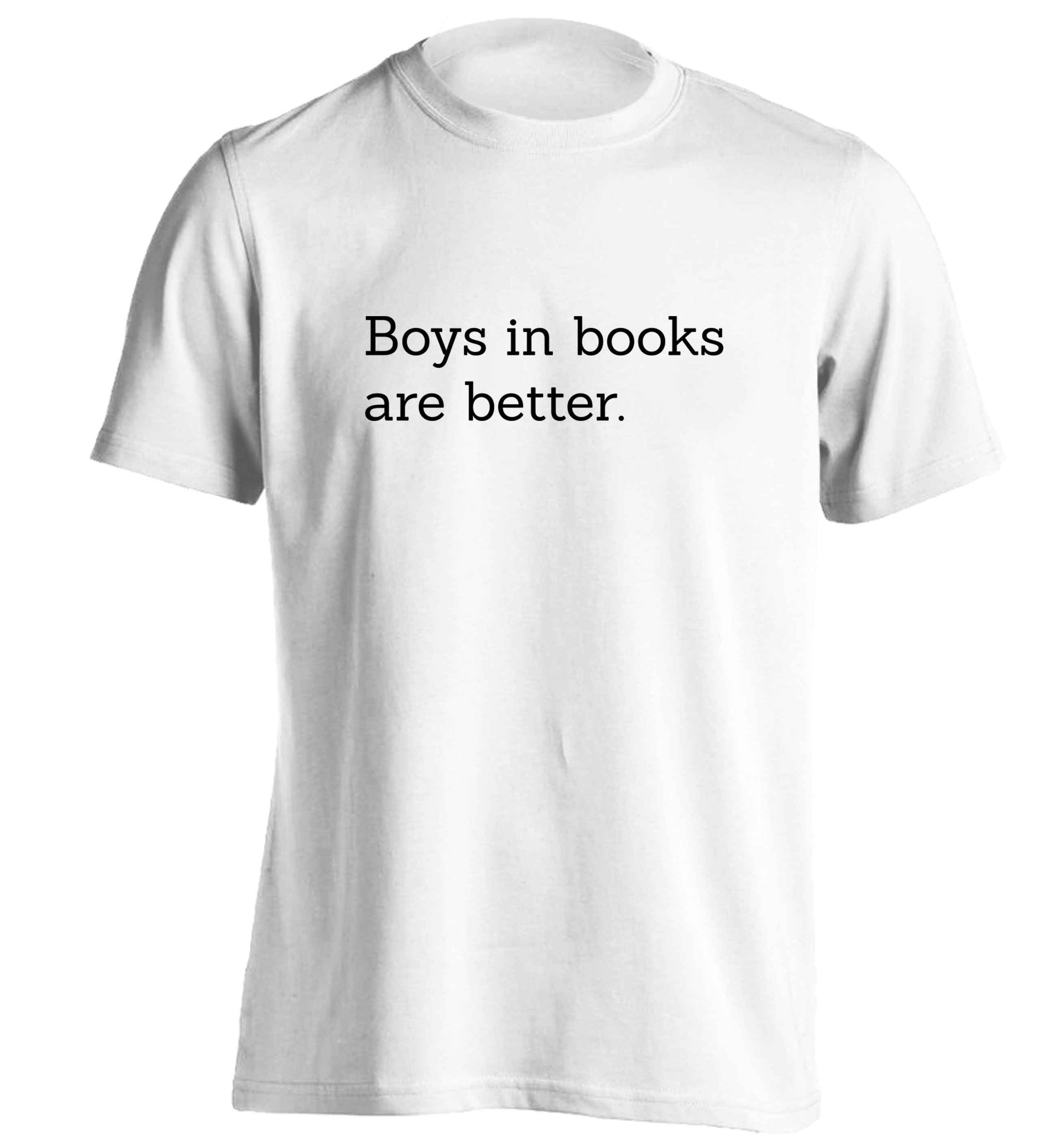 Boys in books are better adults unisex white Tshirt 2XL