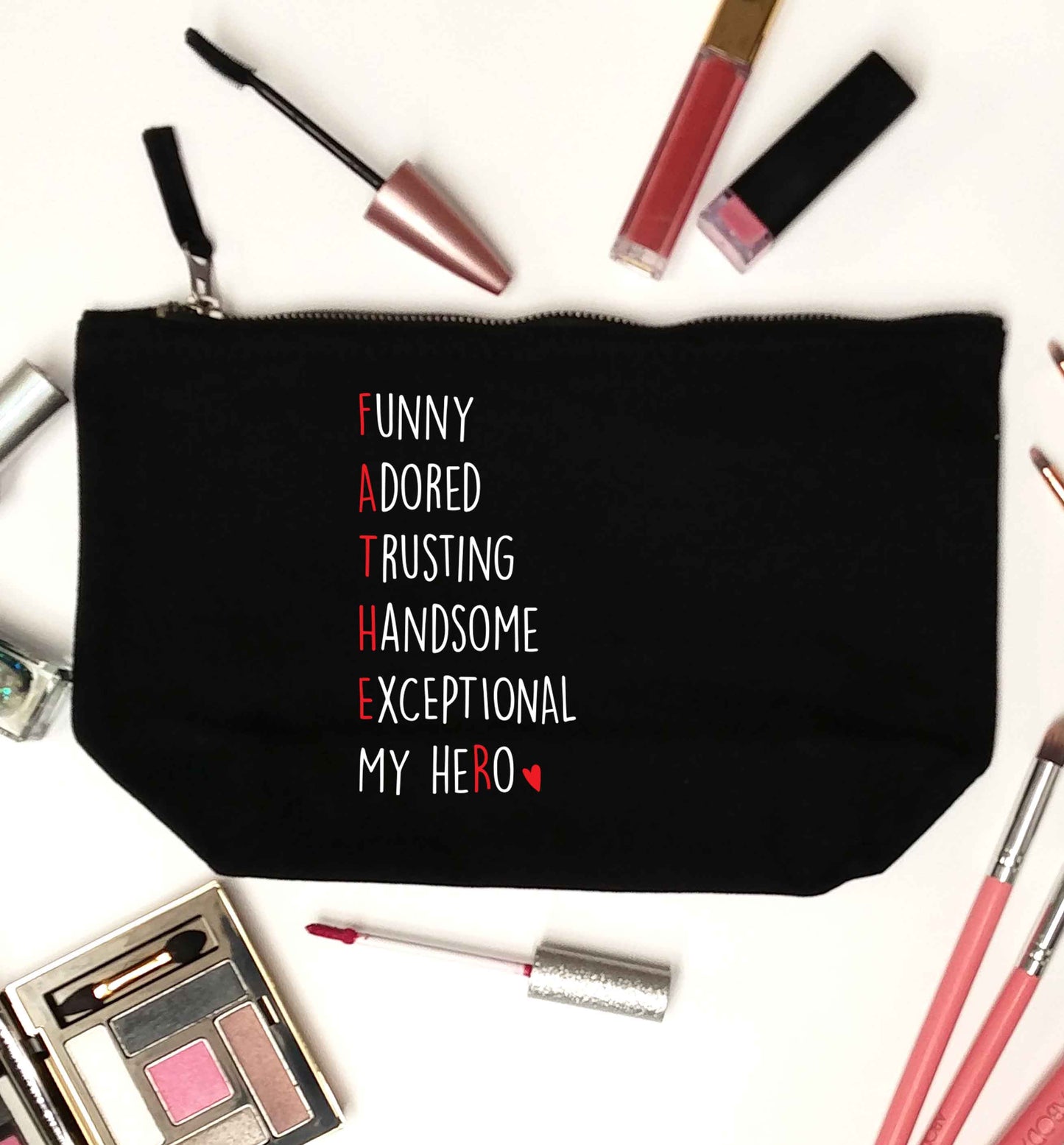 Father, funny adored trusting handsome exceptional my hero black makeup bag