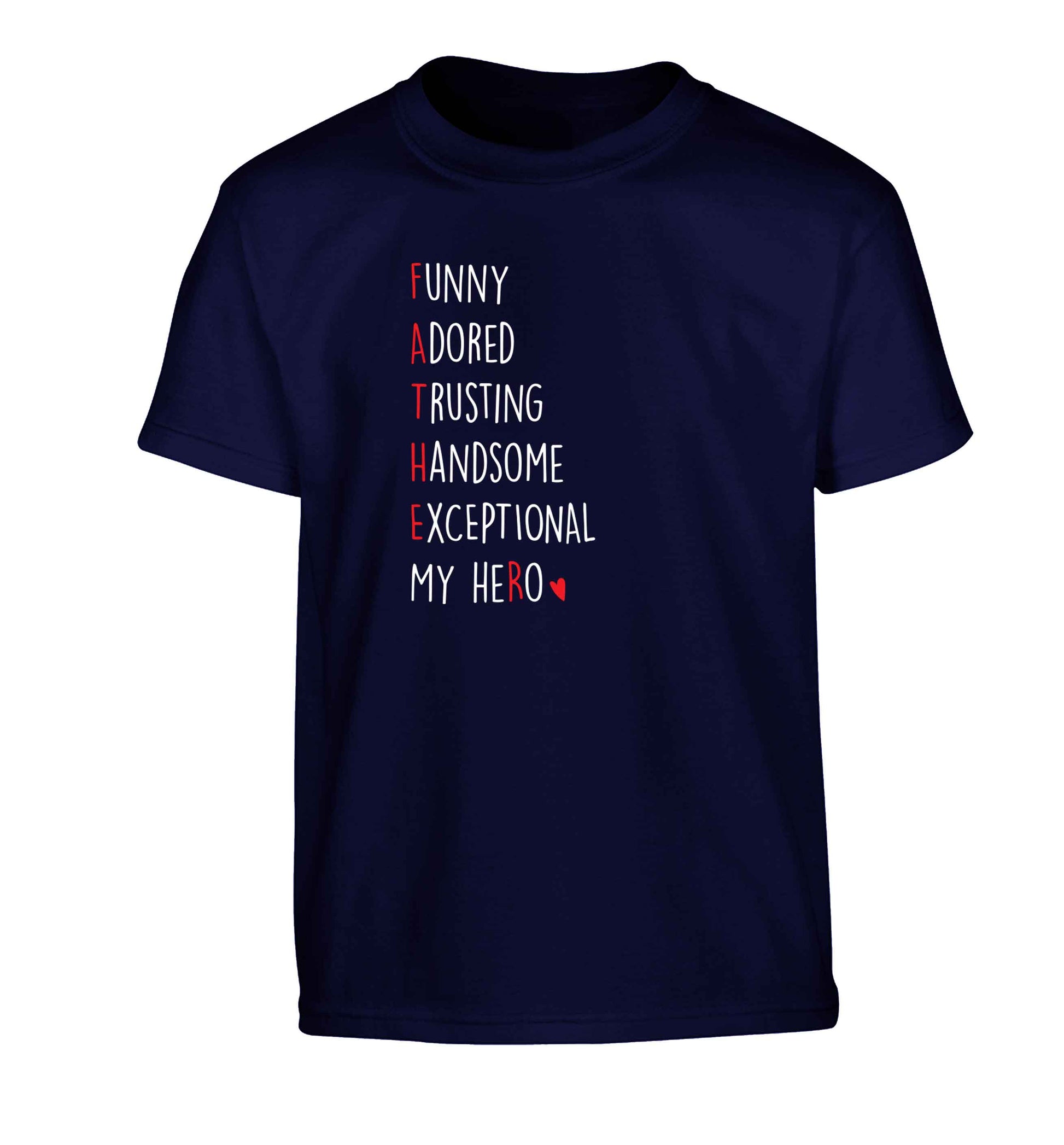 Father meaning hero acrostic poem Children's navy Tshirt 12-13 Years