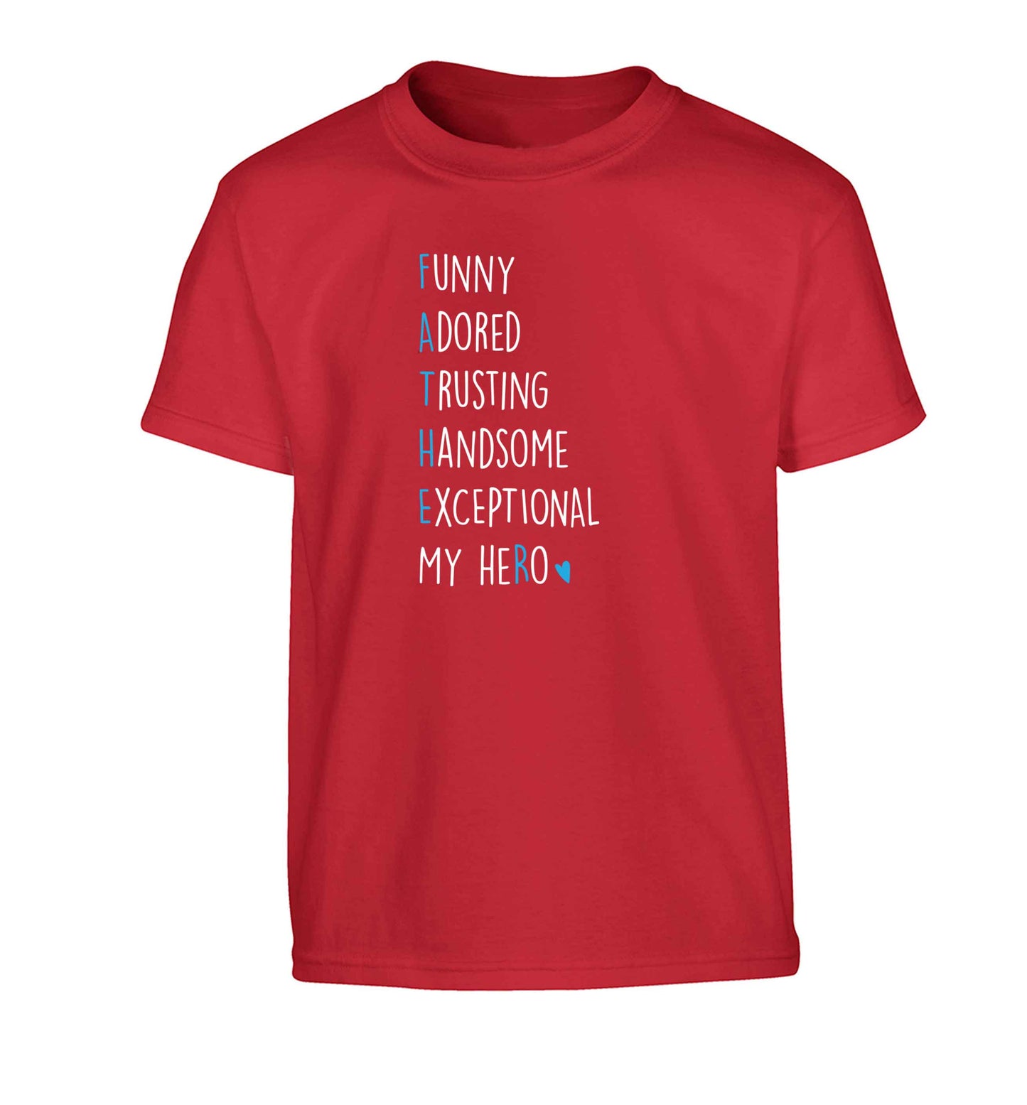 Father meaning hero acrostic poem Children's red Tshirt 12-13 Years