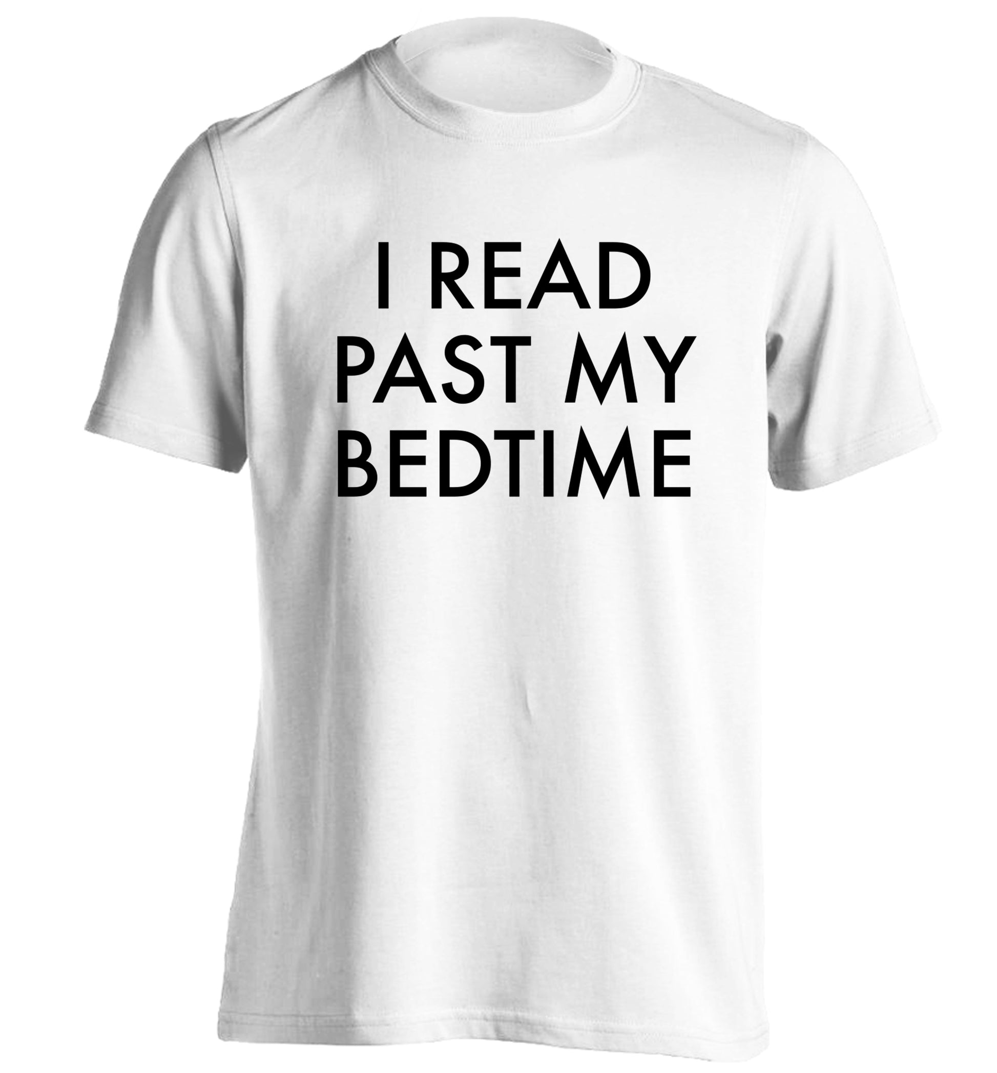 I read past my bedtime adults unisex white Tshirt 2XL