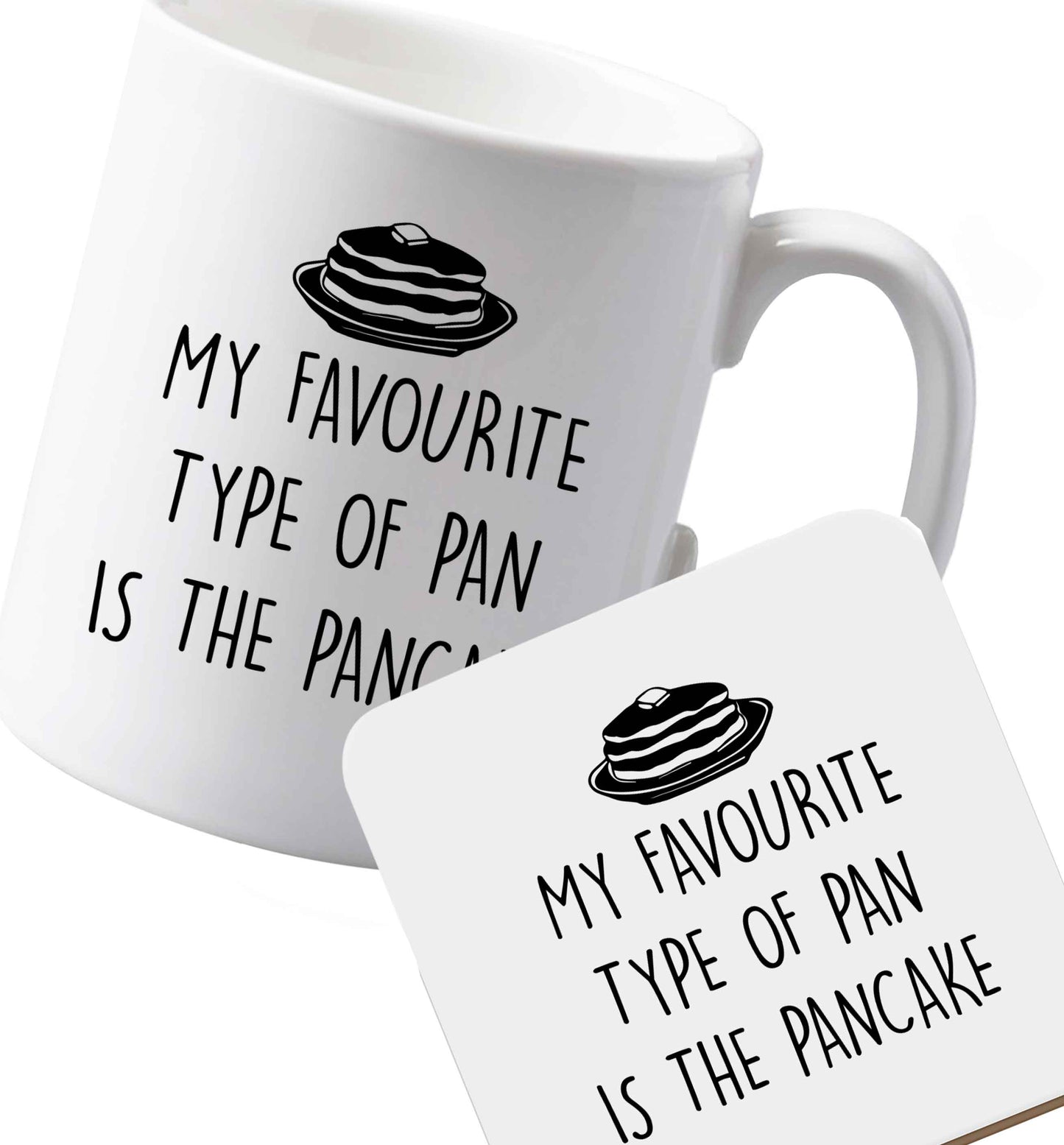 10 oz Ceramic mug and coaster Favourite Type Pan Pancake both sides