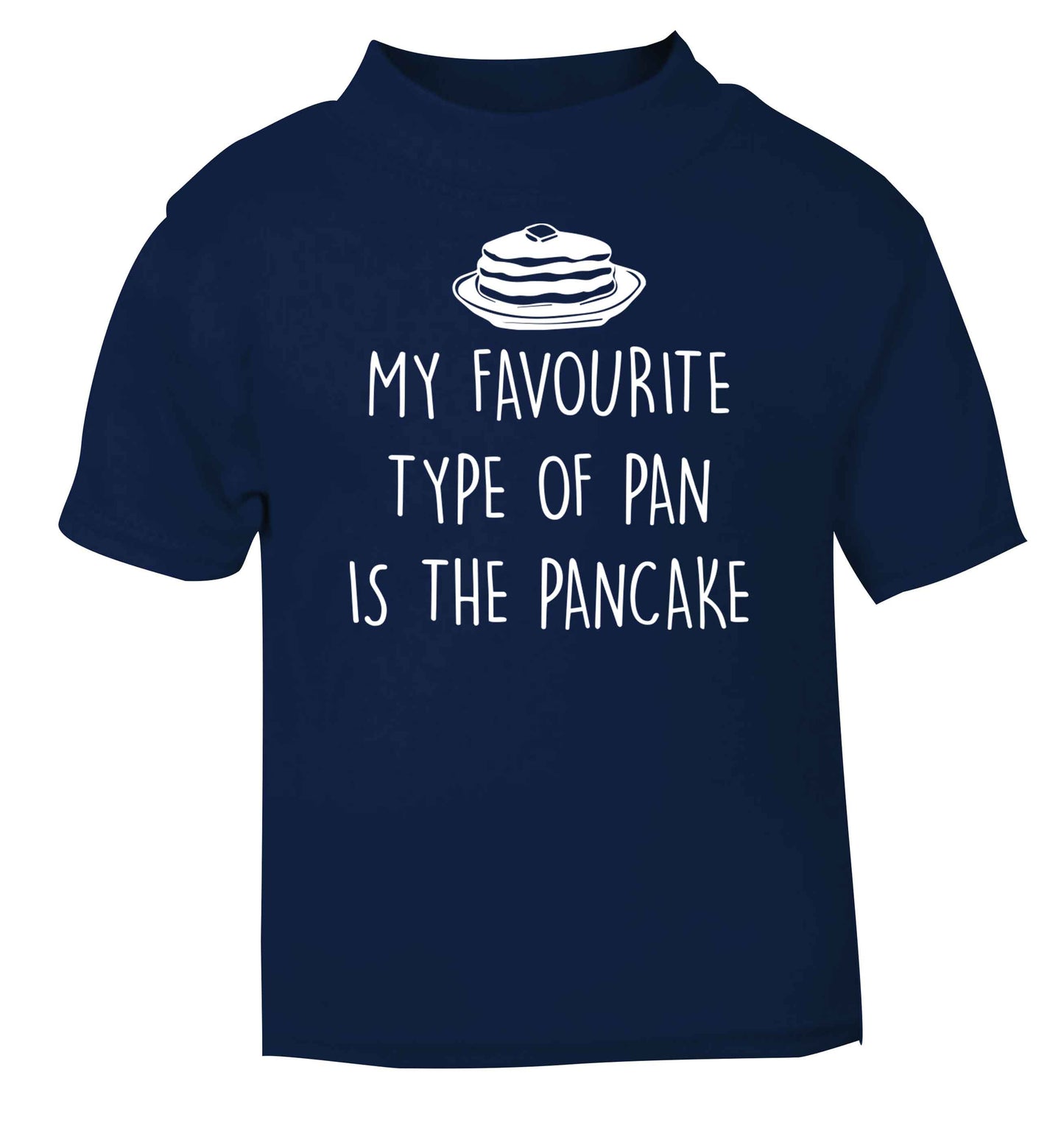 My favourite type of pan is the pancake navy baby toddler Tshirt 2 Years