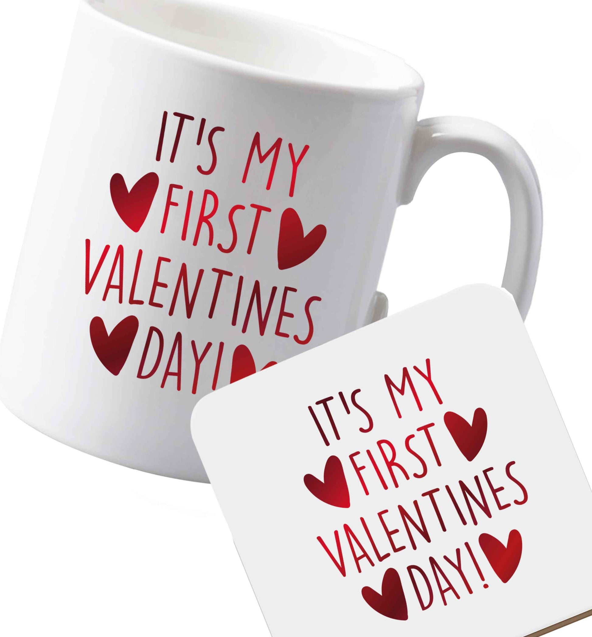 10 oz Ceramic mug and coaster It's my first valentines day! both sides