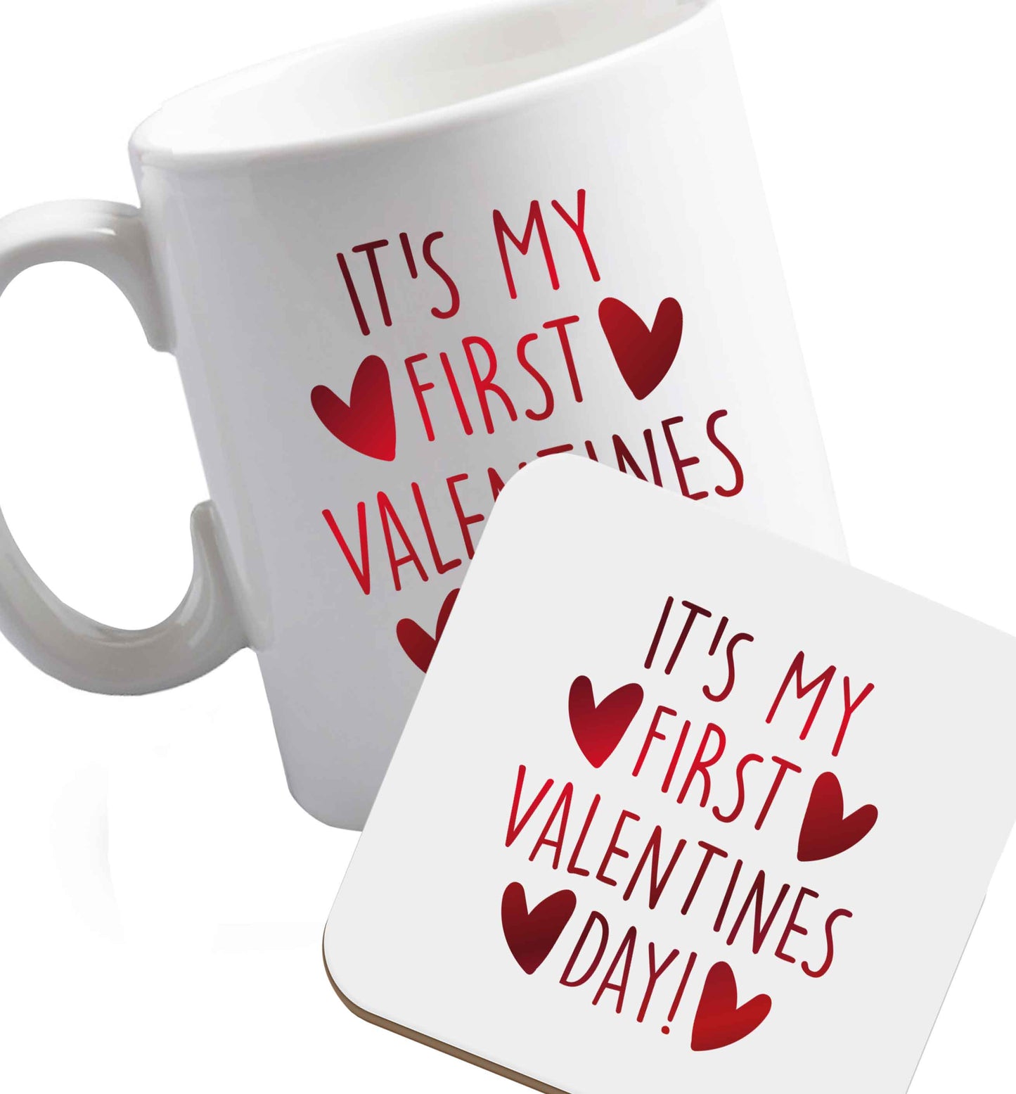 10 oz It's my first valentines day! ceramic mug and coaster set right handed