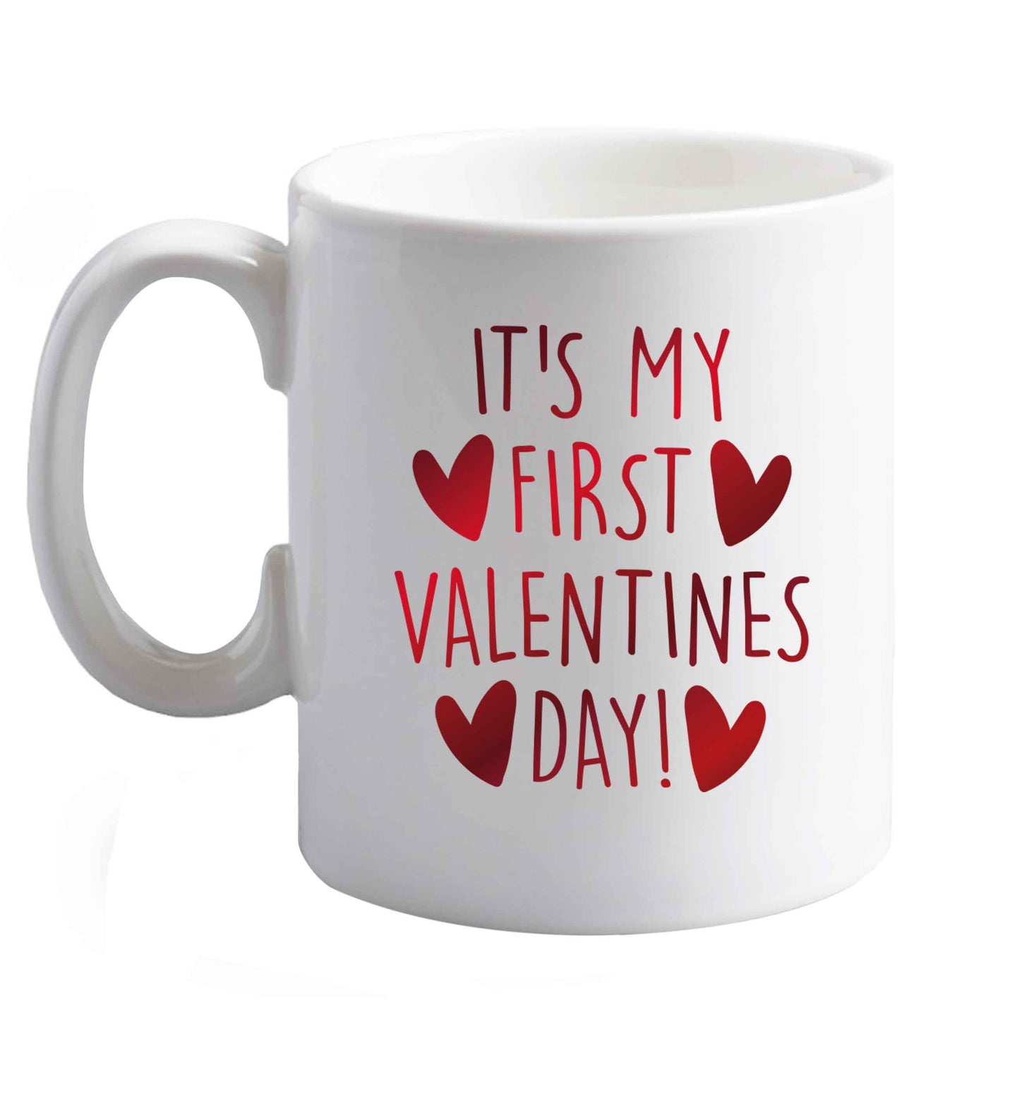 10 oz It's my first valentines day! ceramic mug right handed