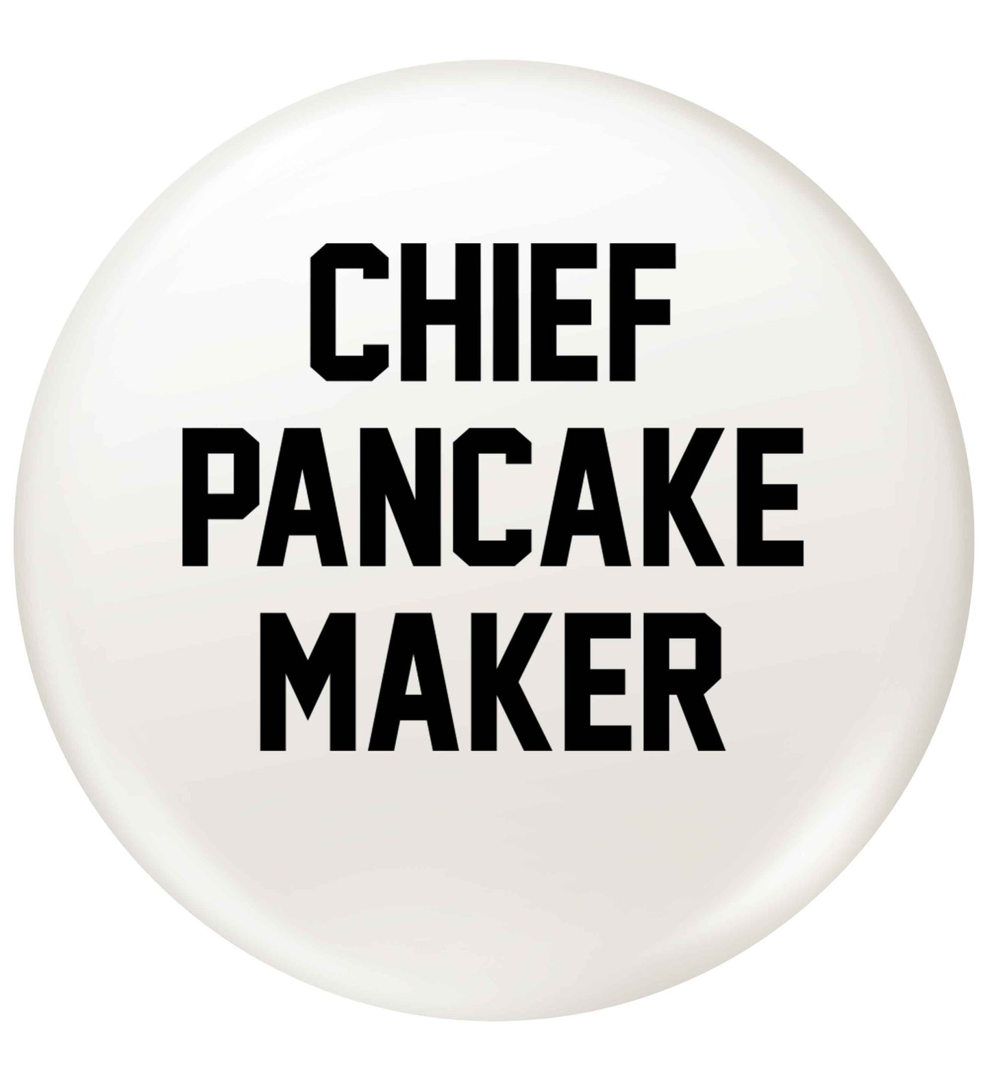 Chief pancake maker small 25mm Pin badge