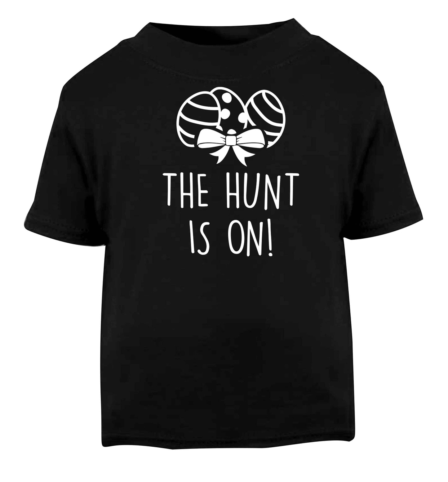The hunt is on Black baby toddler Tshirt 2 years