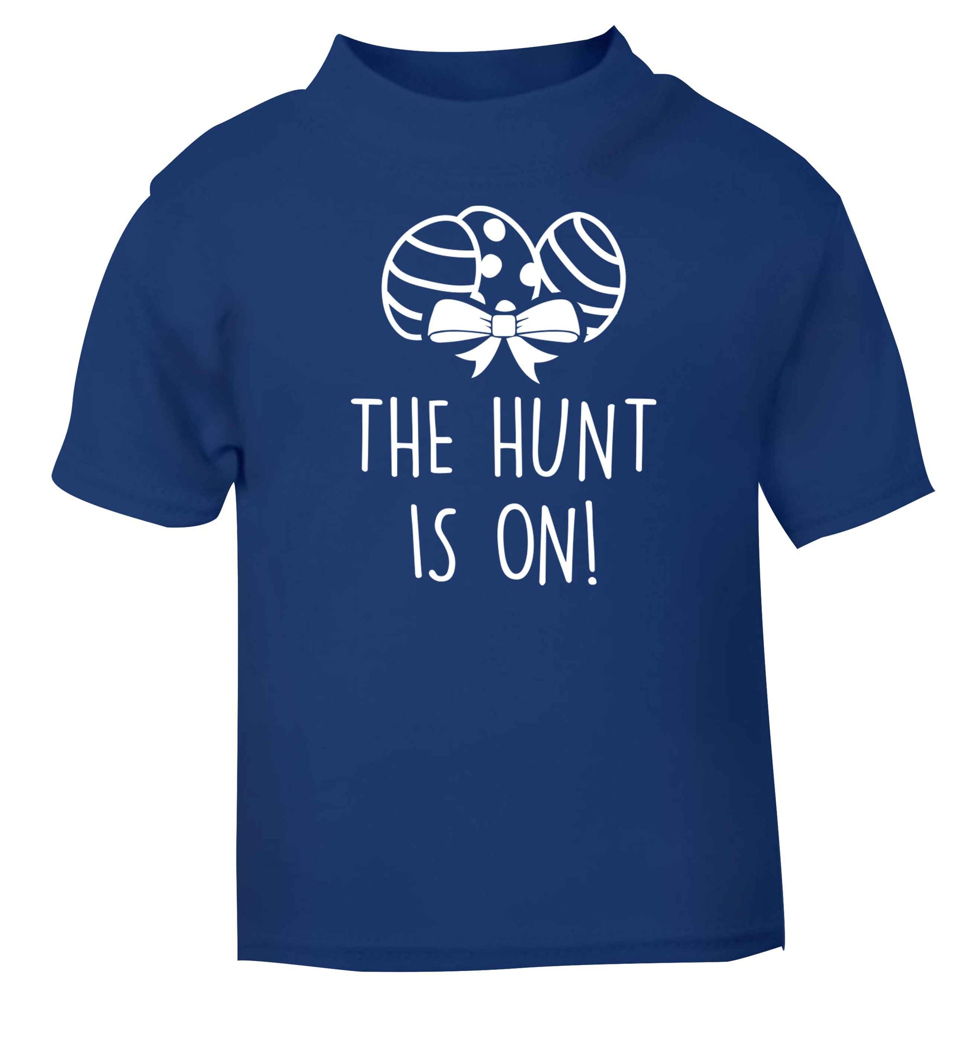 The hunt is on blue baby toddler Tshirt 2 Years