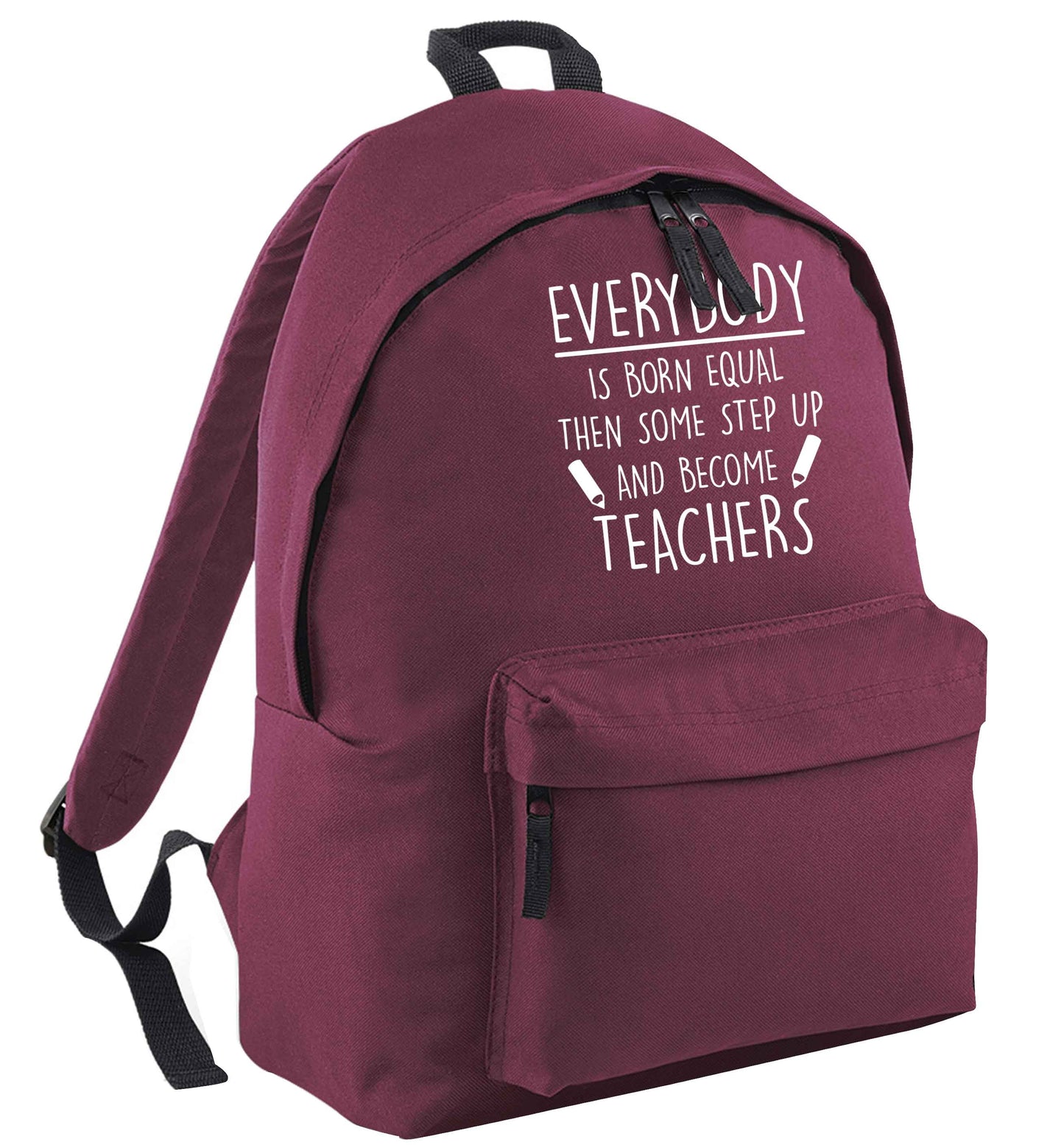 Everybody is born equal then some step up and become teachers black adults backpack