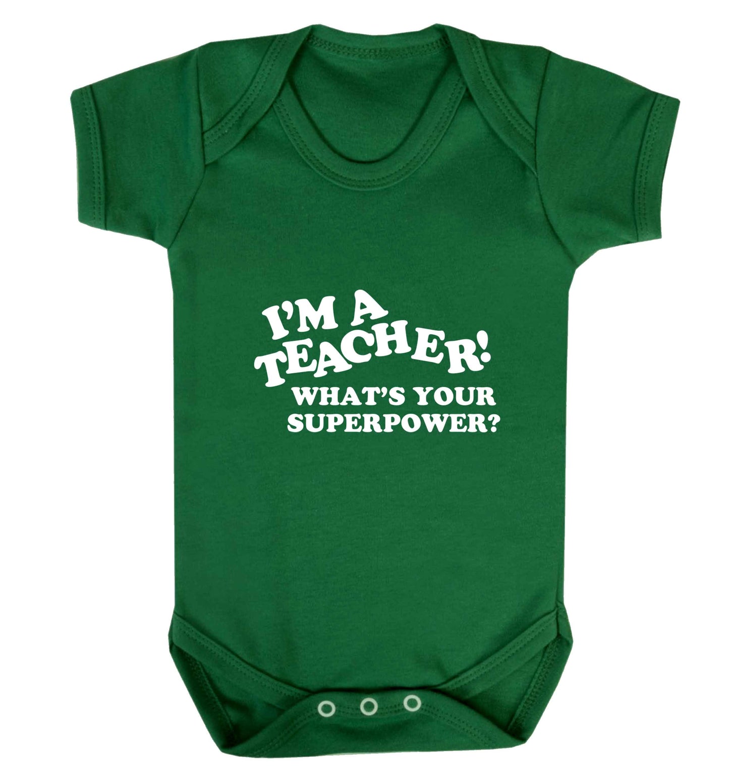 I'm a teacher what's your superpower?! baby vest green 18-24 months