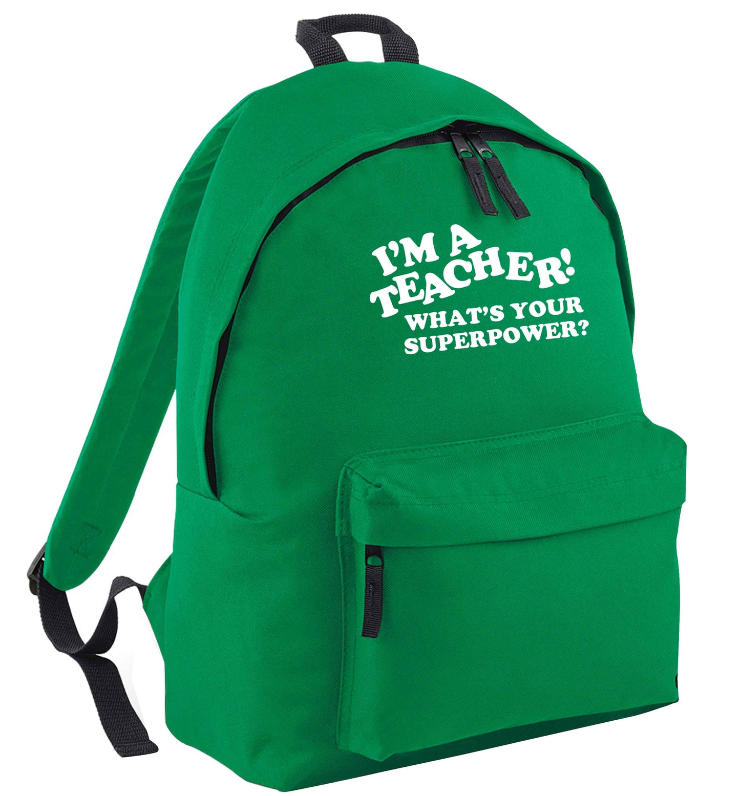 I'm a teacher what's your superpower?! green adults backpack