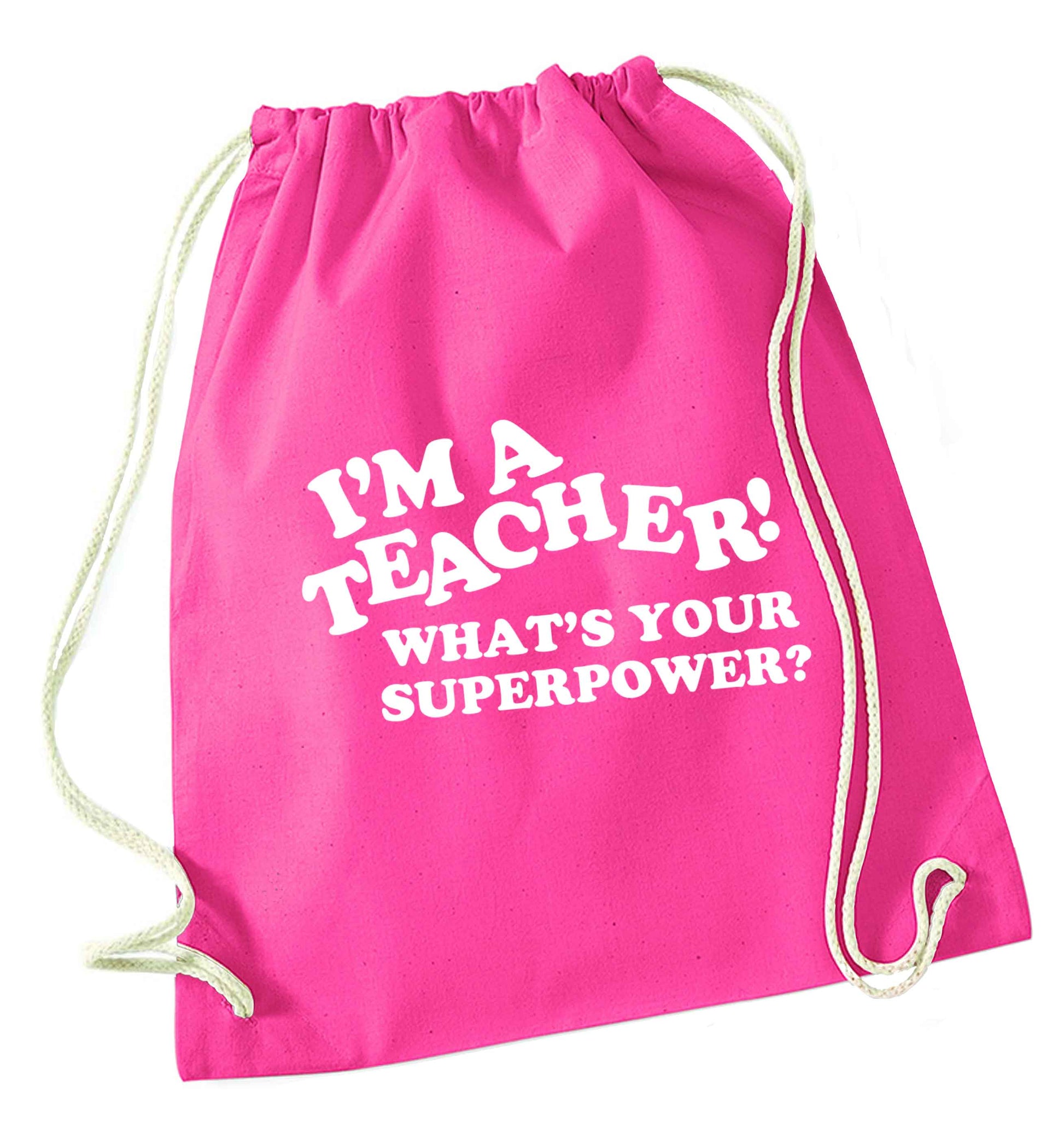 I'm a teacher what's your superpower?! pink drawstring bag