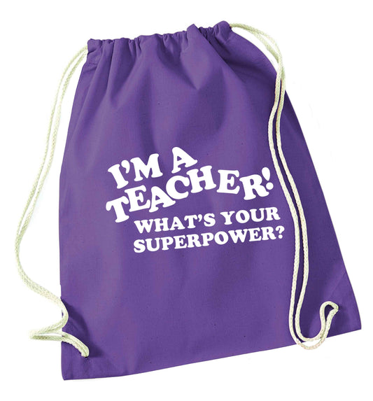 I'm a teacher what's your superpower?! purple drawstring bag