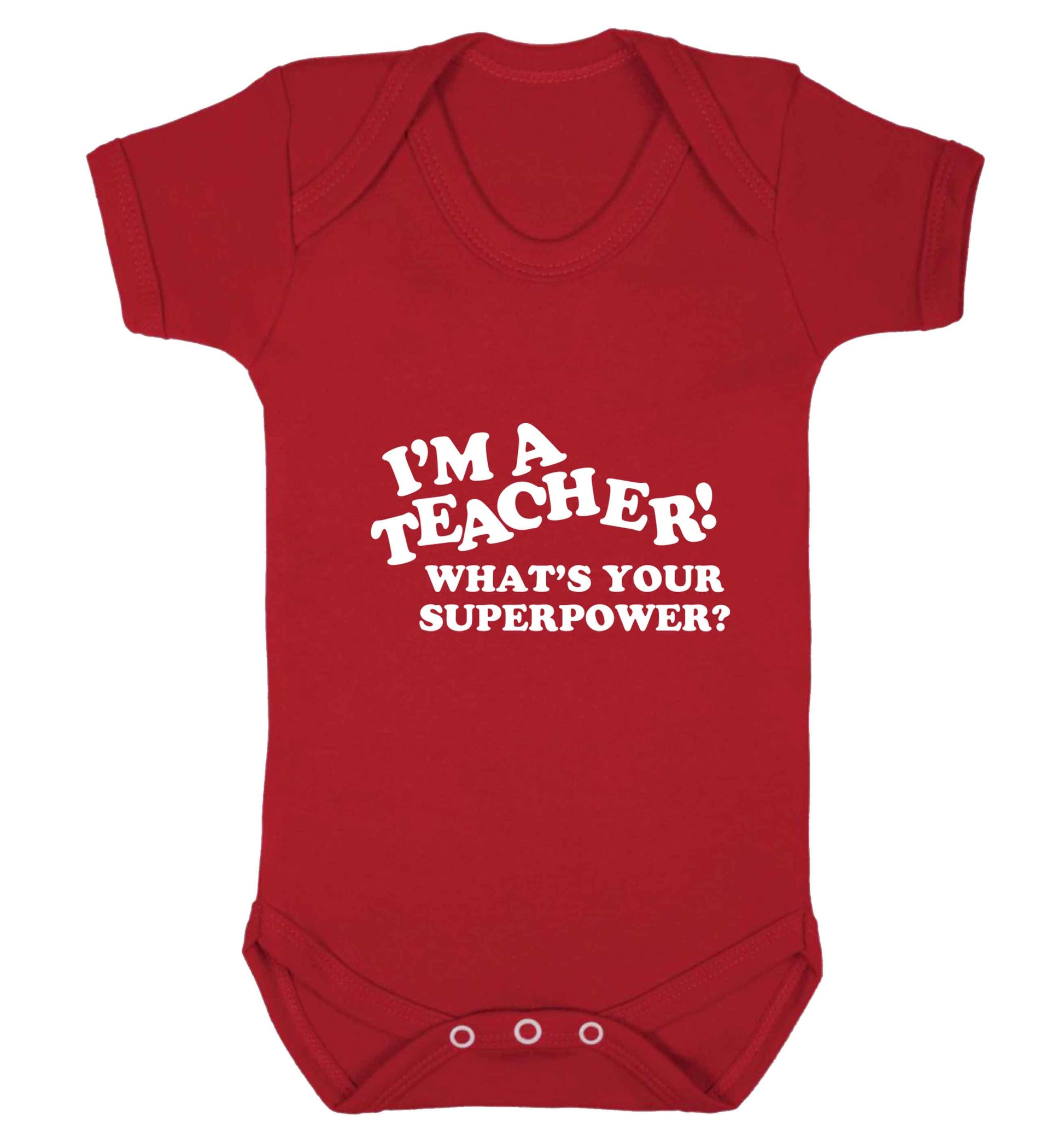 I'm a teacher what's your superpower?! baby vest red 18-24 months