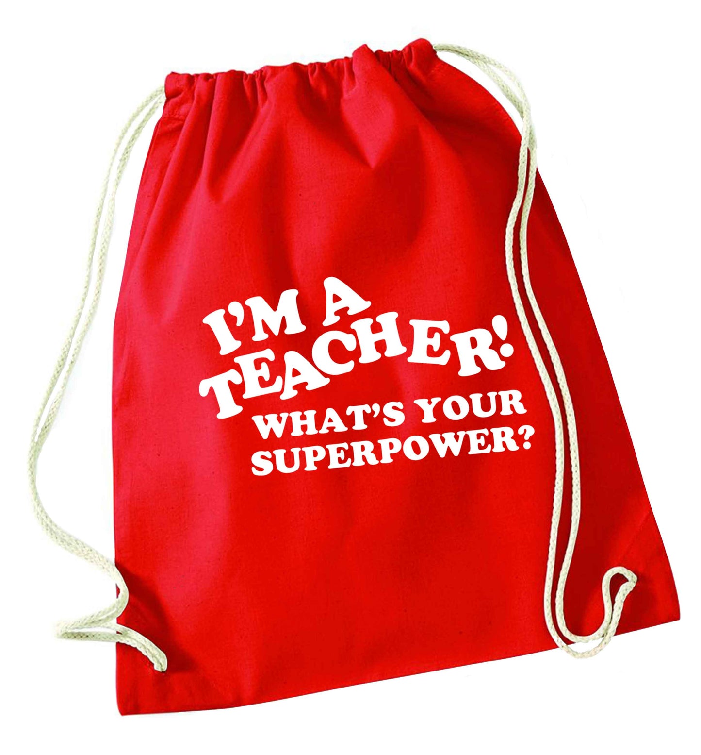 I'm a teacher what's your superpower?! red drawstring bag 