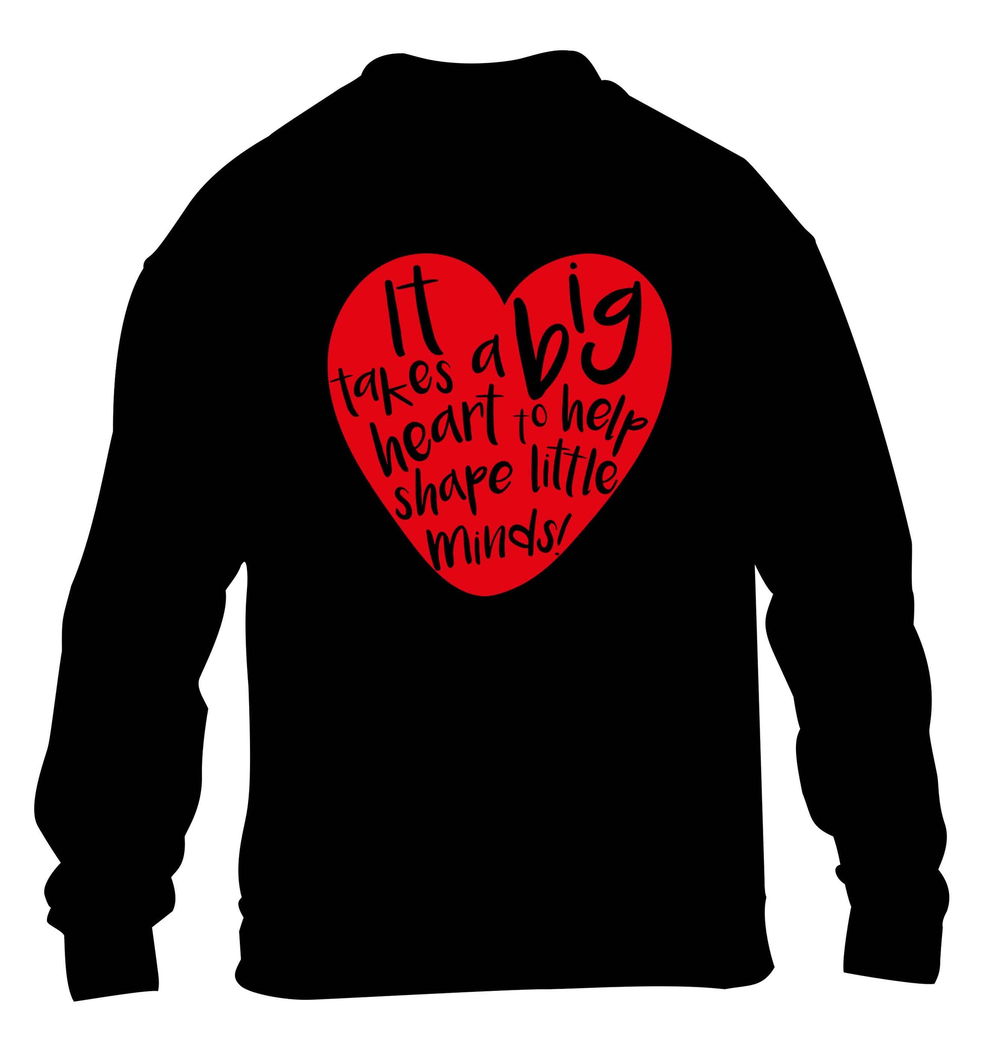 It takes a big heart to help shape little minds children's black sweater 12-13 Years