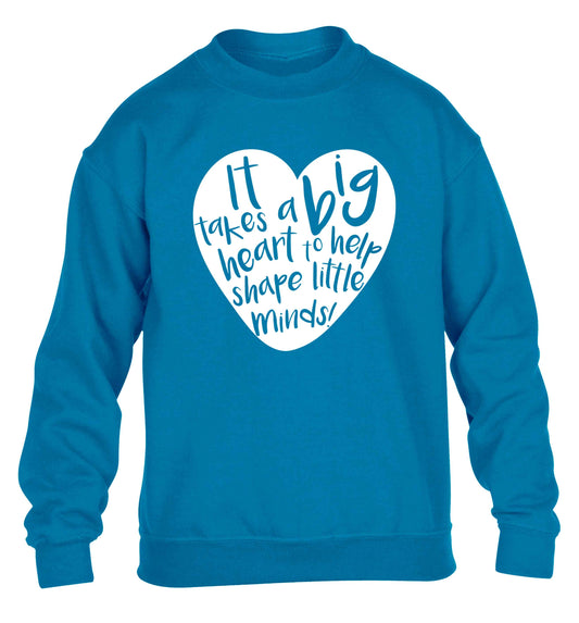 It takes a big heart to help shape little minds children's blue sweater 12-13 Years
