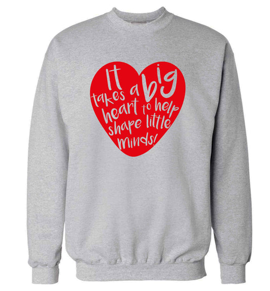 It takes a big heart to help shape little minds adult's unisex grey sweater 2XL
