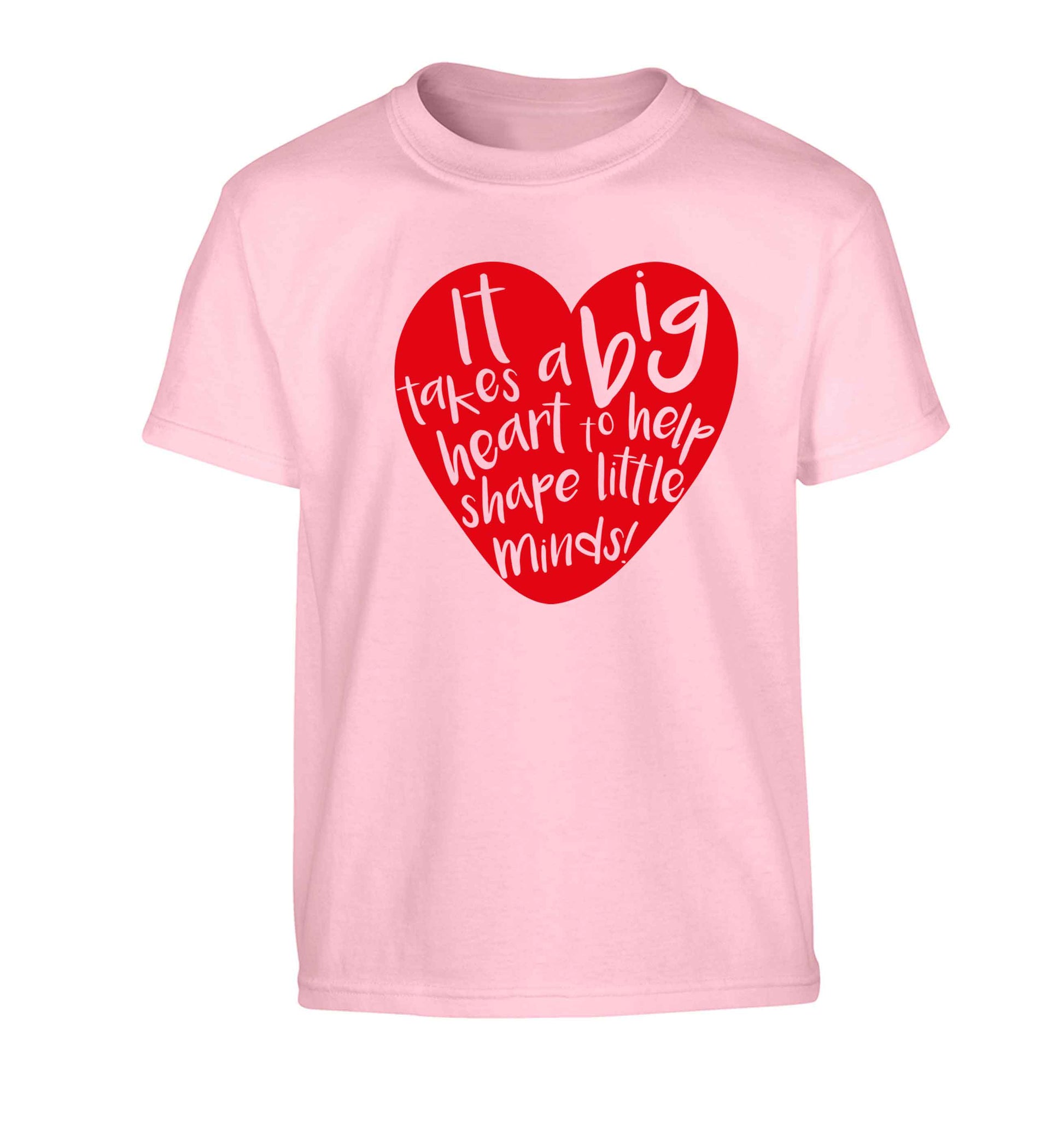 It takes a big heart to help shape little minds Children's light pink Tshirt 12-13 Years